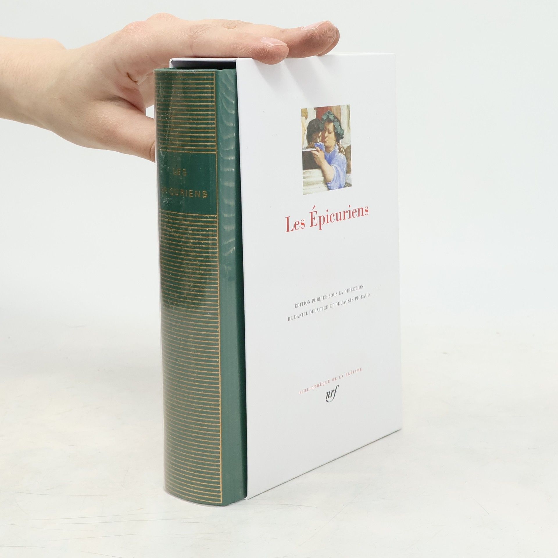Daniel Delattre Bibliothèque de la Pléiade: Les Épicuriens