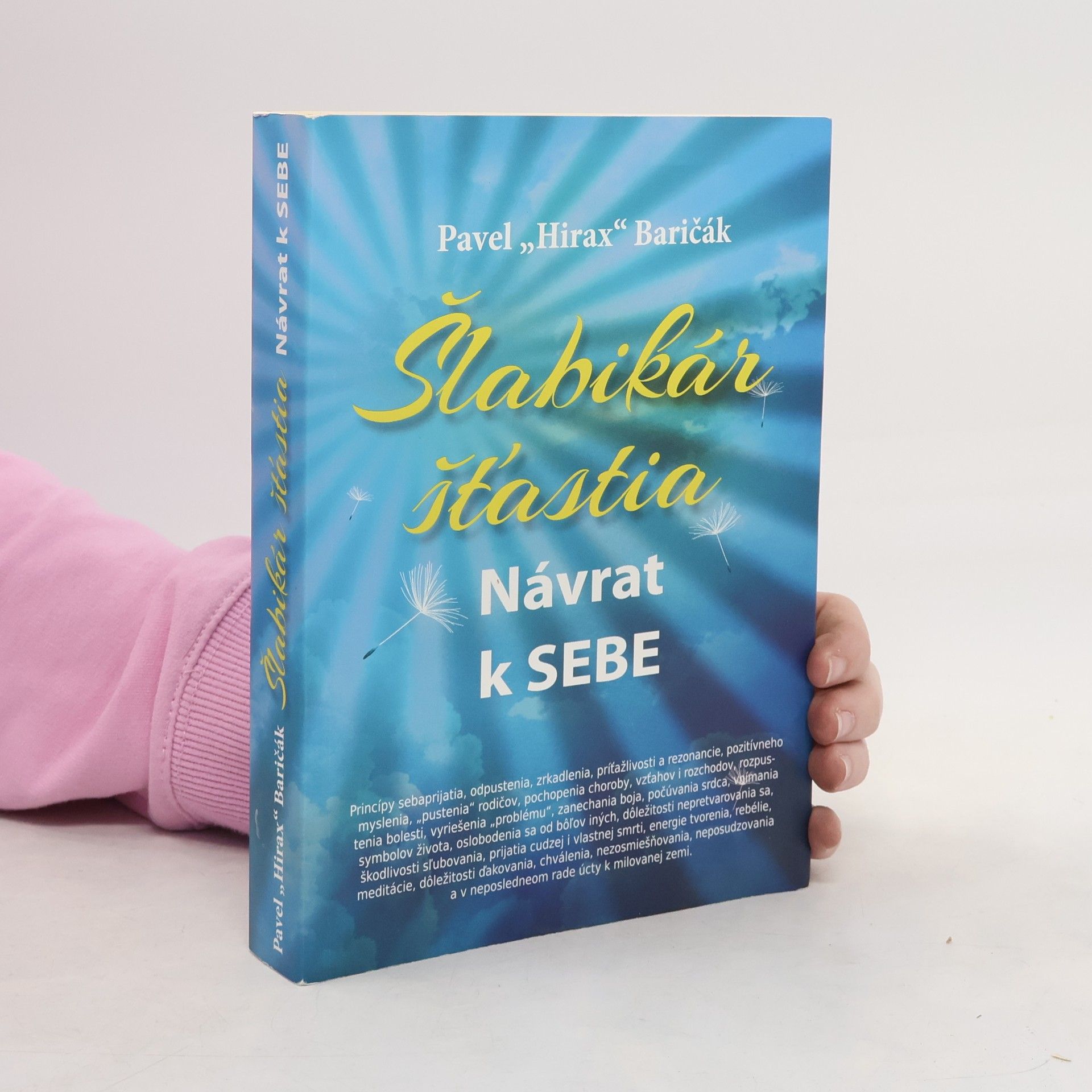 Pavel "Hirax" Baričák Šlabikár šťastia. Návrat k sebe