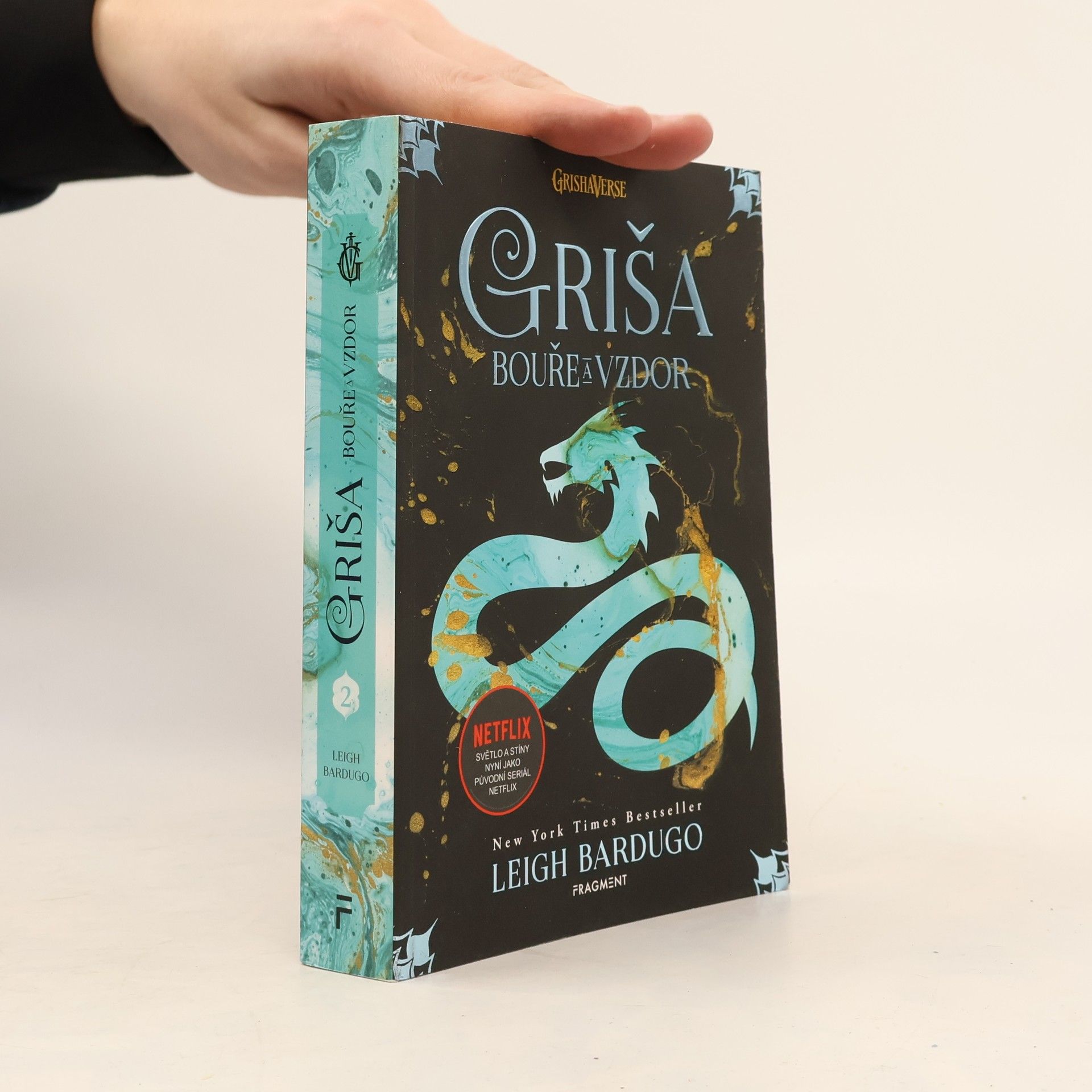 Leigh Bardugo Griša. Bouře a vzdor