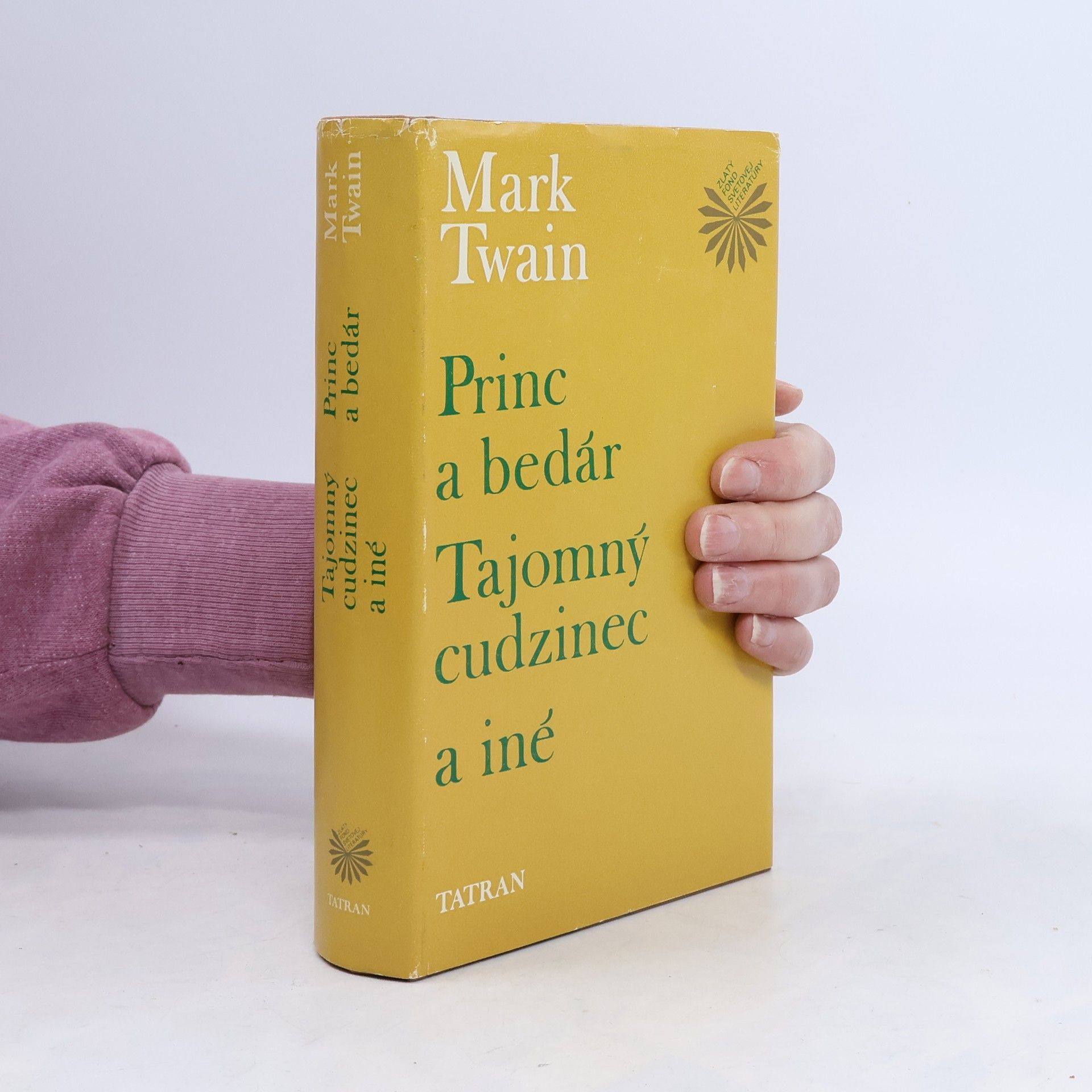 Mark Twain Princ a bedár. Tajomný cudzinec a iné