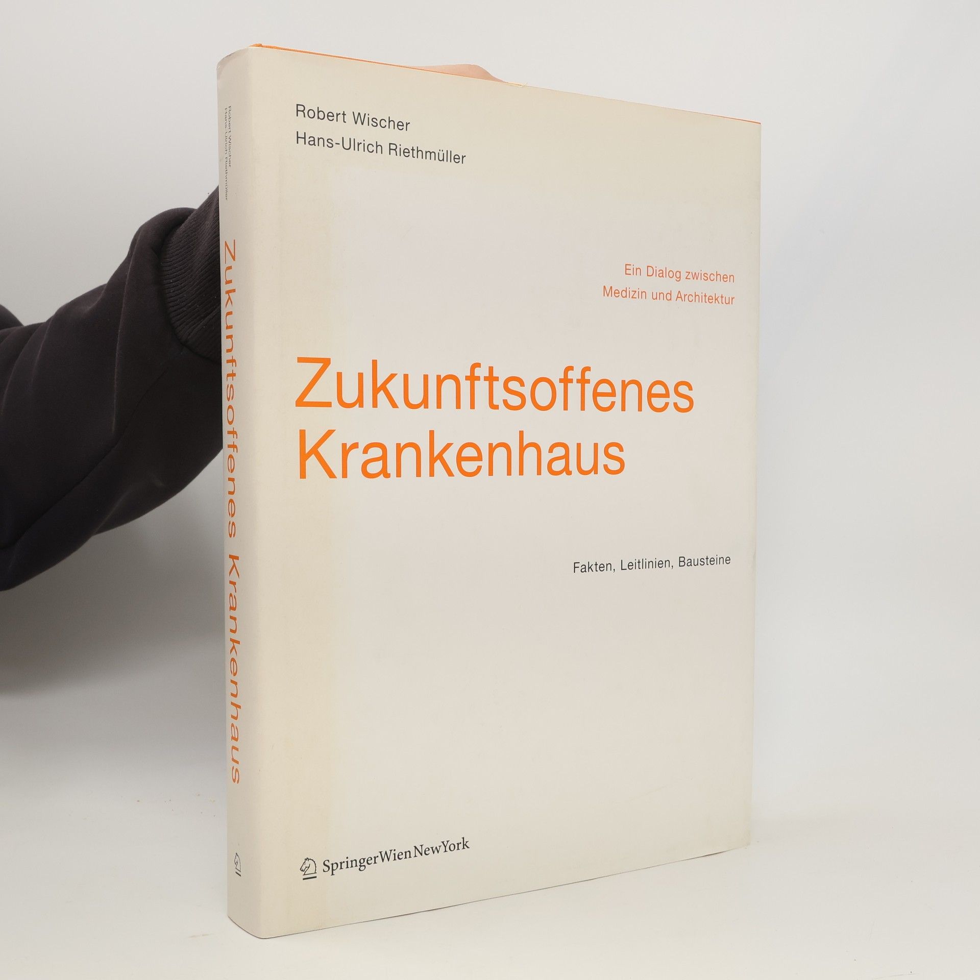 Hans-Ulrich Riethmüller Zukunftsoffenes Krankenhaus