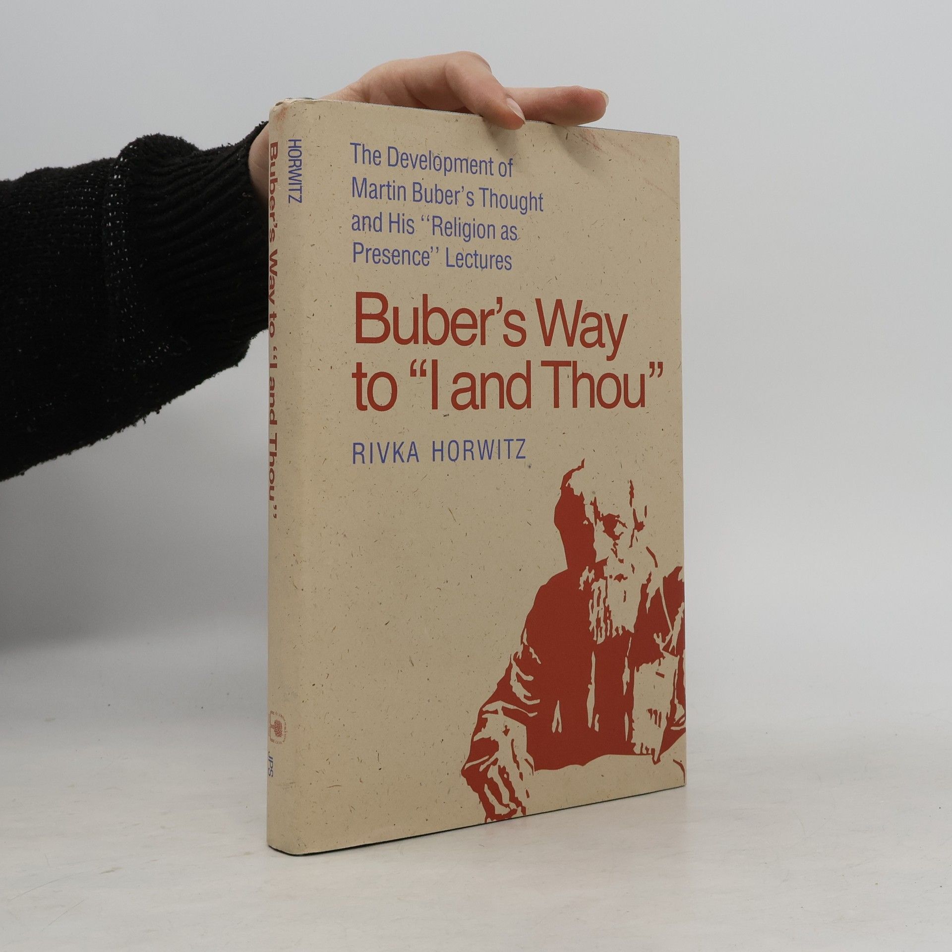 Rivka Horwitz Buber's Way to 'I and Thou'