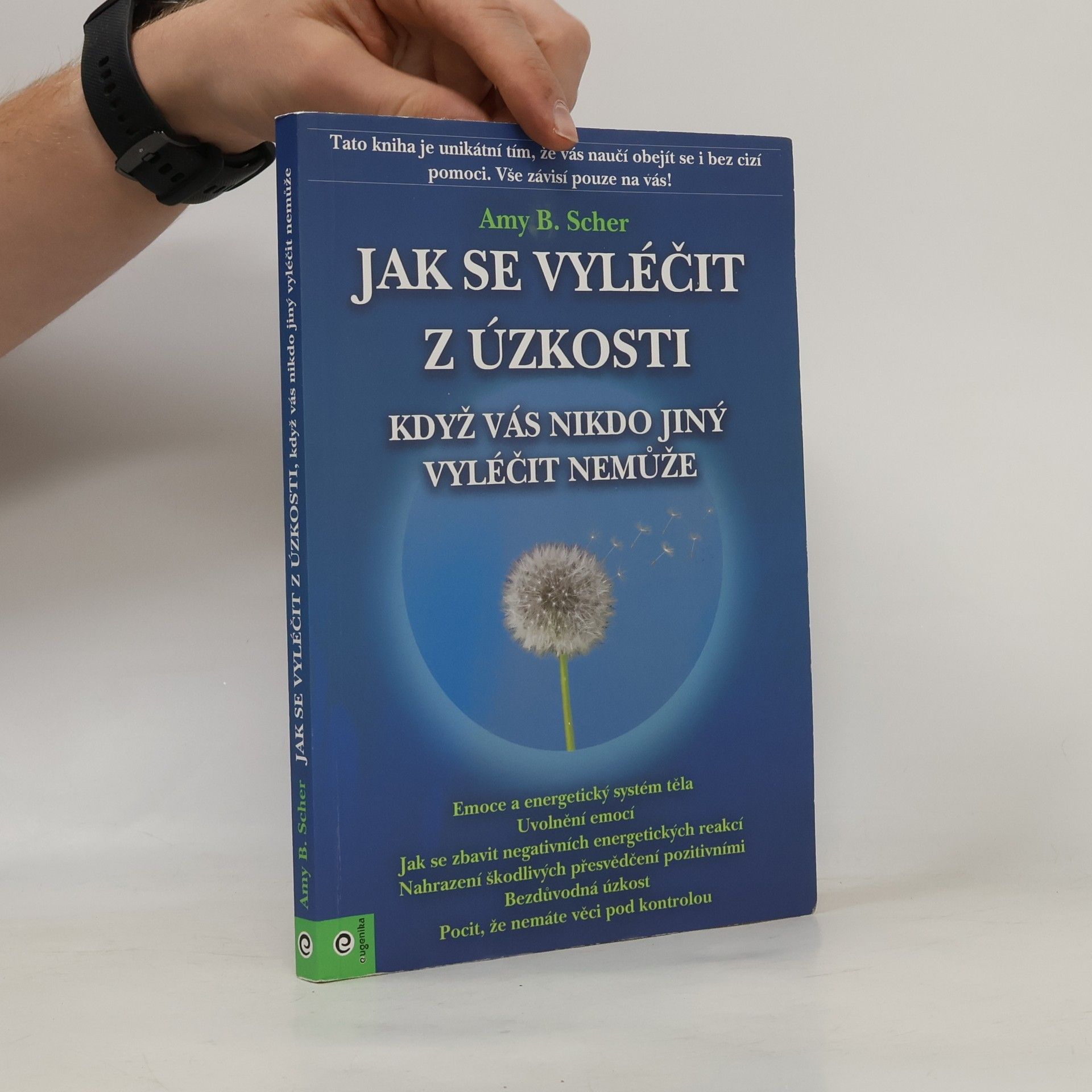 Jak se vyléčit z úzkosti, když vás nikdo jiný vyléčit nemůže