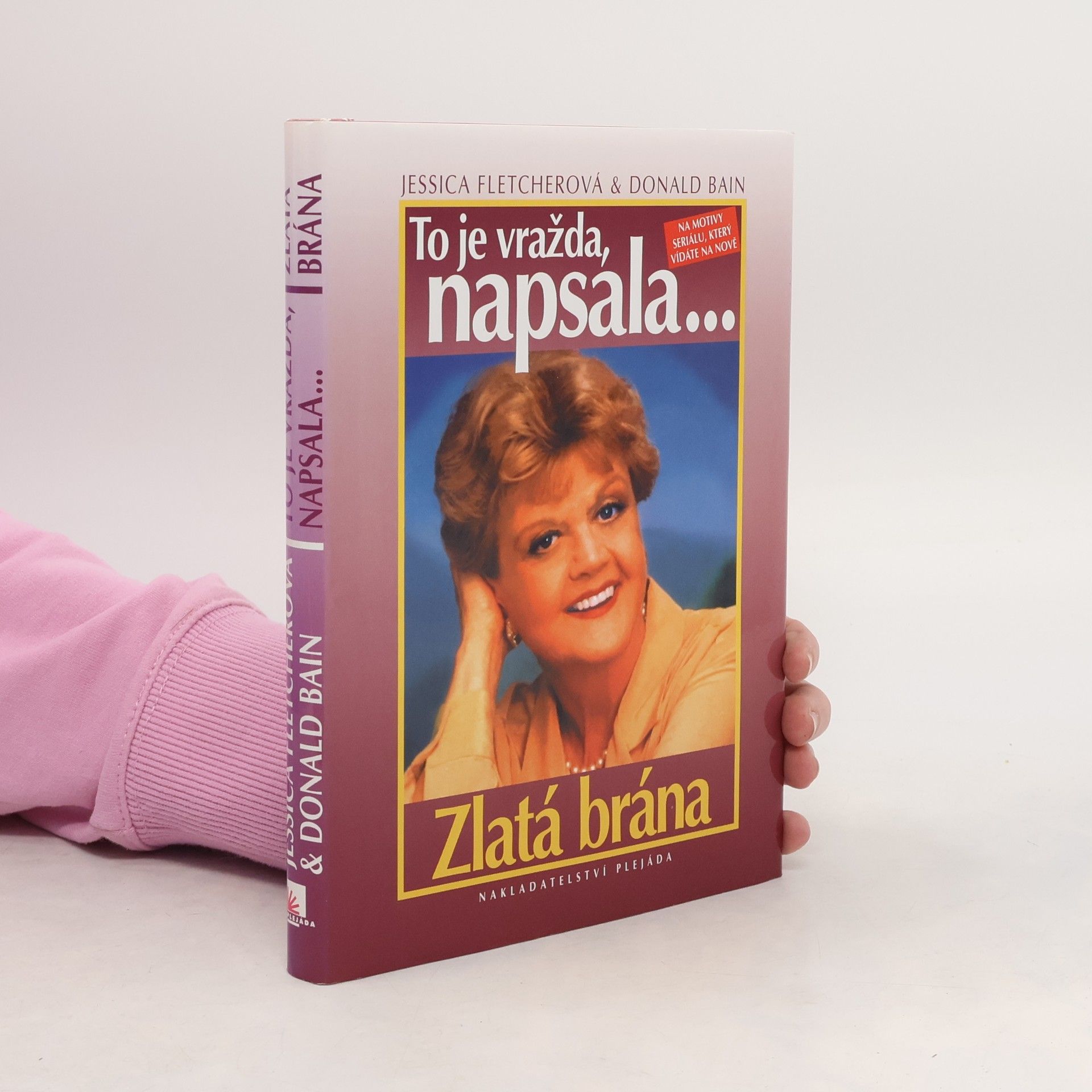 Donald Bain To je vražda, napsala... Zlatá brána