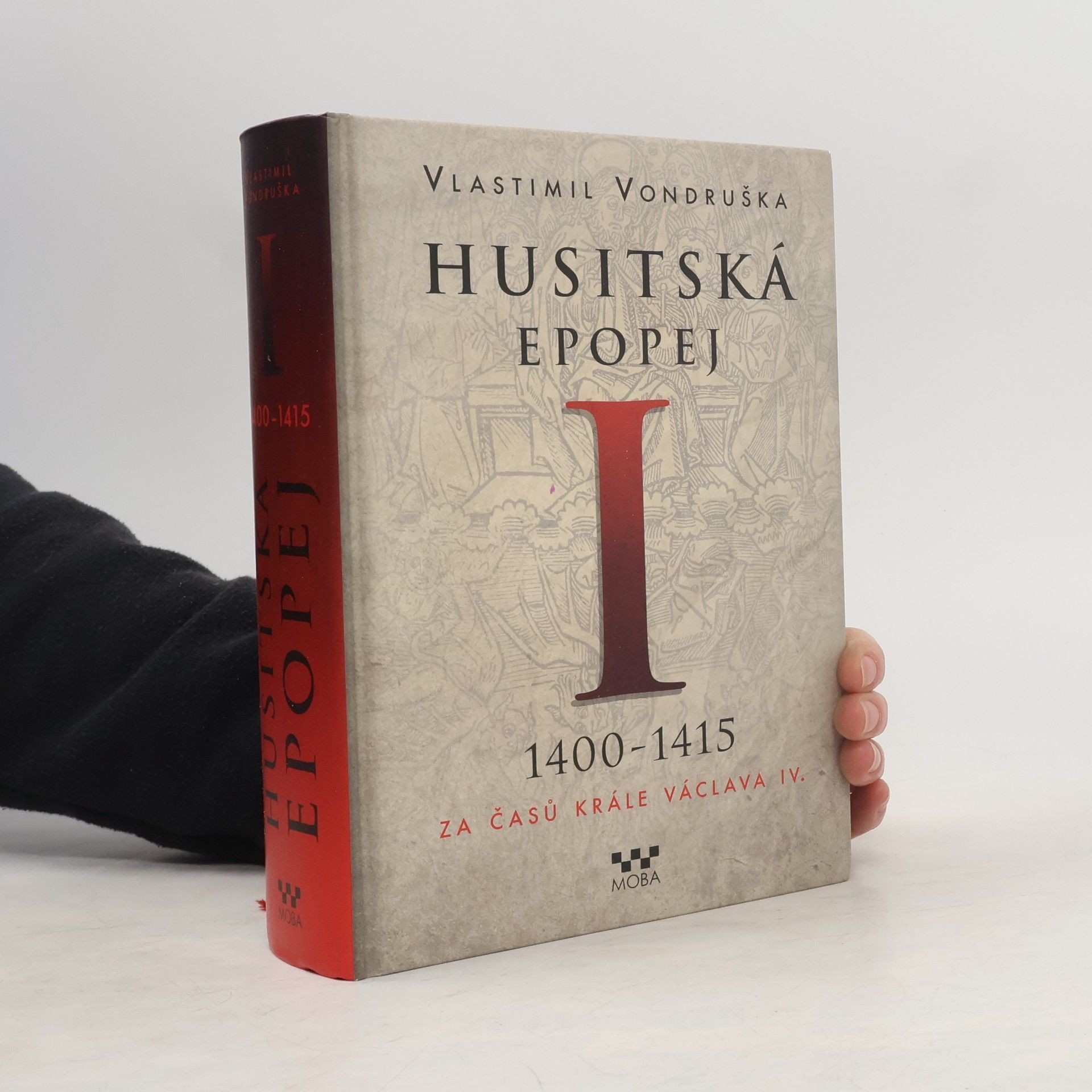 Vlastimil Vondruška Husitská epopej I