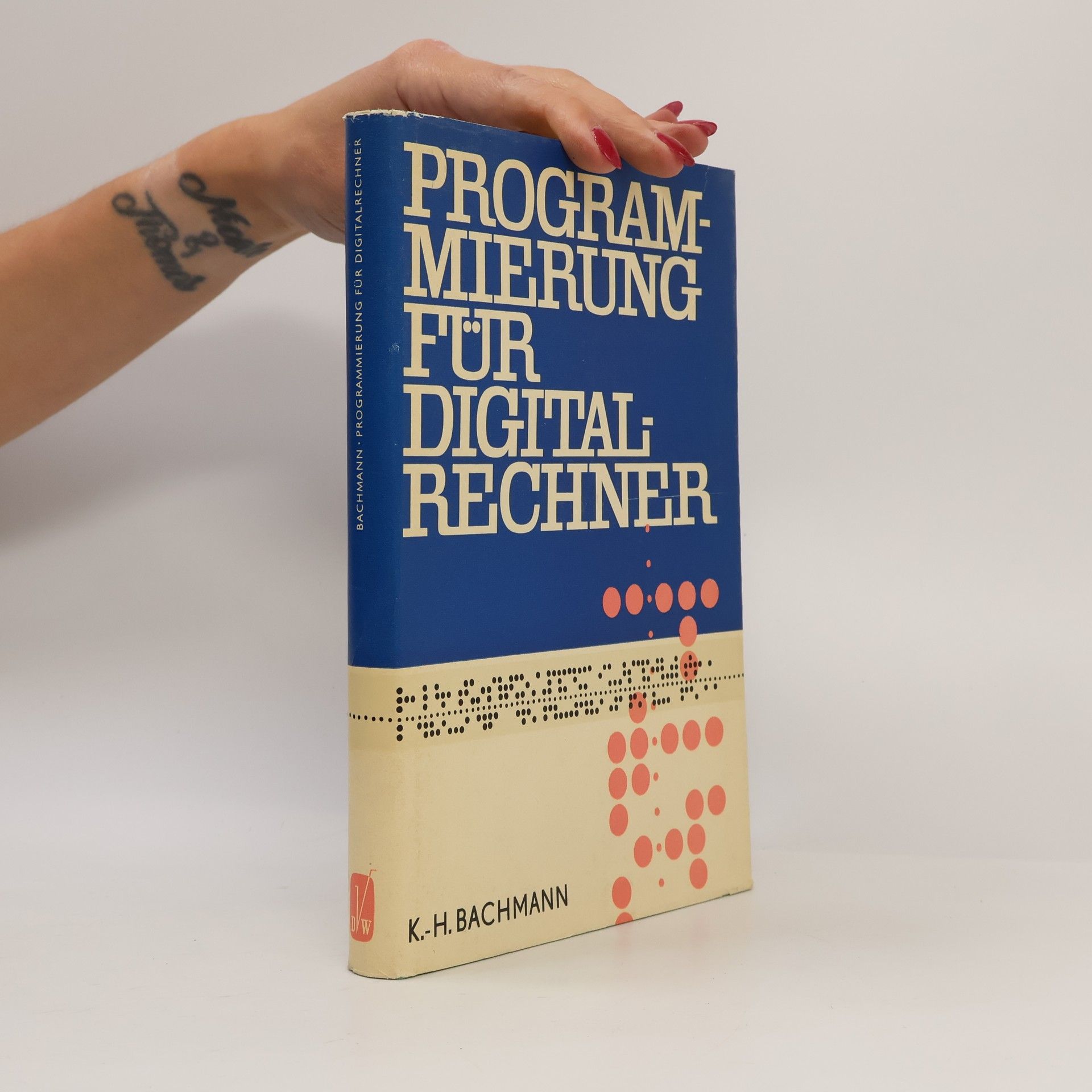 K. H. Bachmann Programmierung für digital Rechner