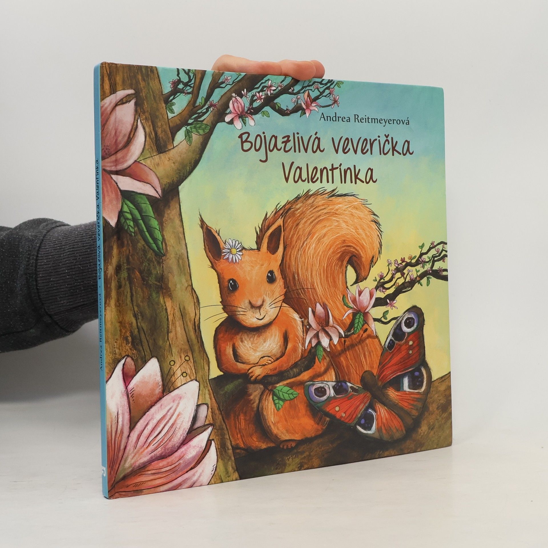 Andrea Reitmeyer Bojazlivá veverička Valentínka