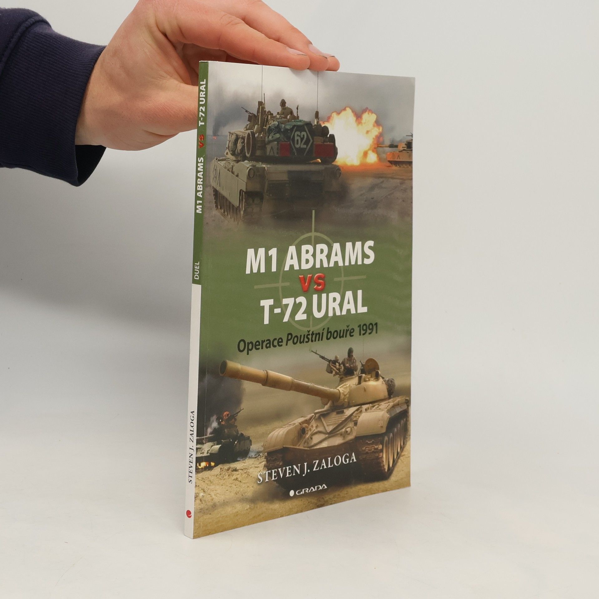 Steven Zaloga M1 Abrams vs T–72 Ural : operace Pouštní bouře 1991