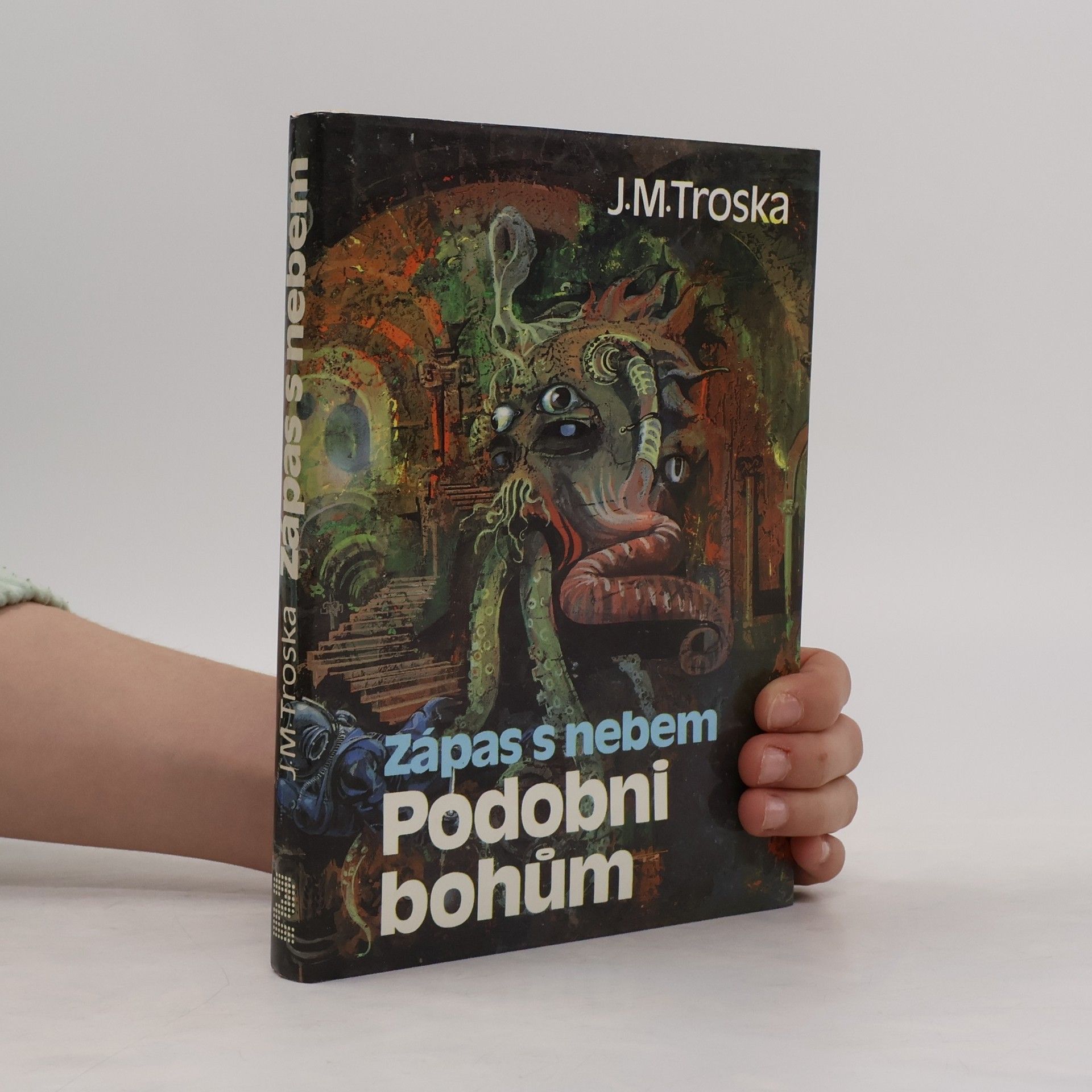 Jan Matzal Troska Zápas s nebem 2. Podobni bohům