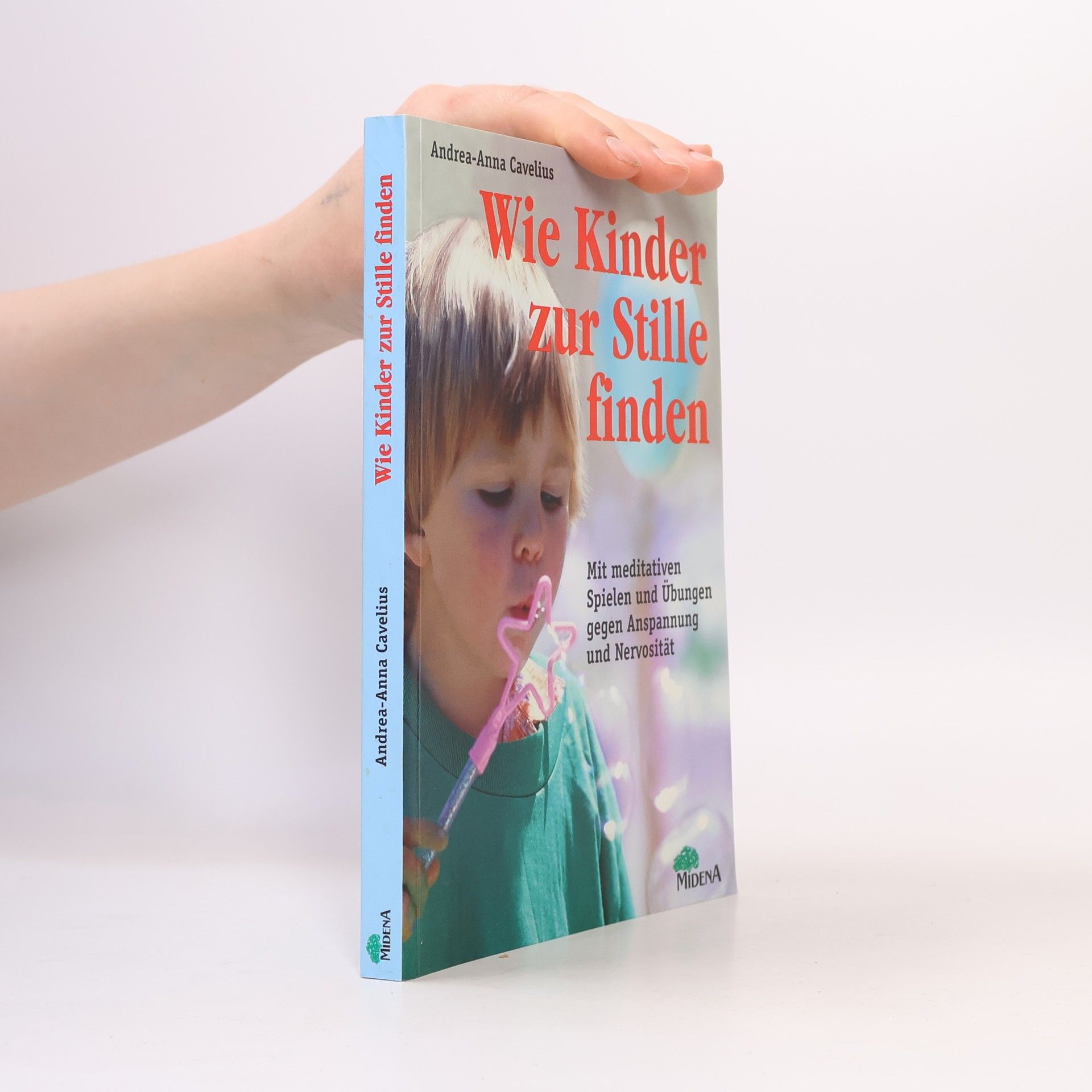 Andrea-Anna Cavelius Wie Kinder zur Stille finden