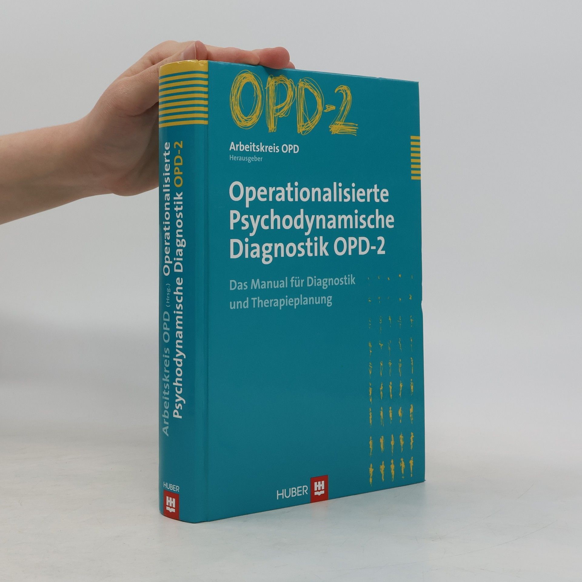 Arbeitskreis OPD Operationalisierte psychodynamische Diagnostik OPD-2
