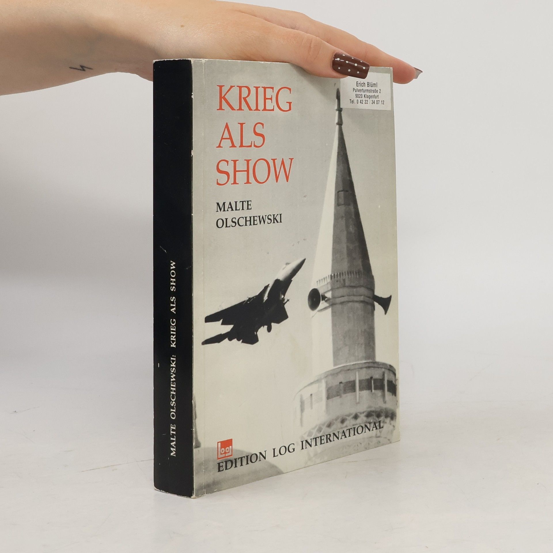 Malte Olschewski Krieg als Show