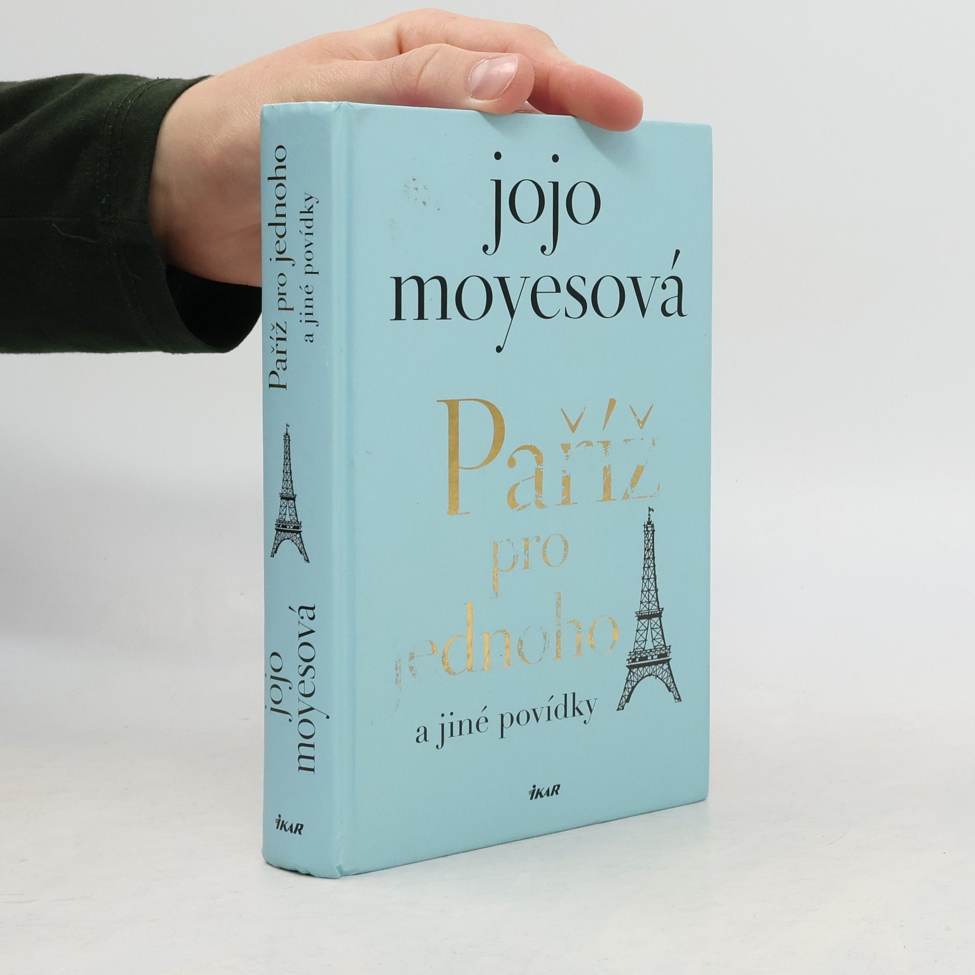 Jojo Moyes Paříž pro jednoho a jiné povídky