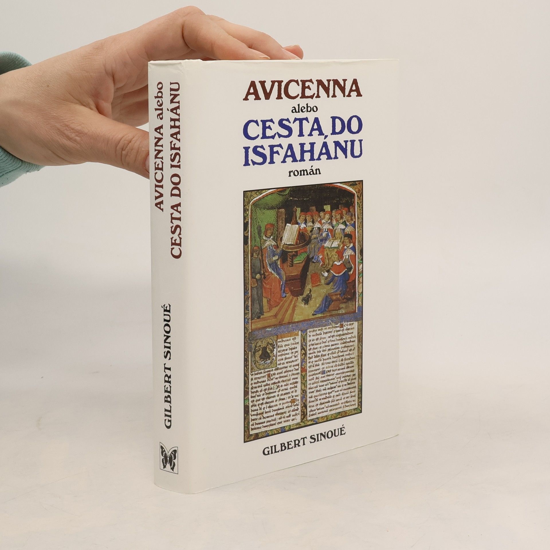 Gilbert Sinoué Avicenna alebo cesta do Isfahánu