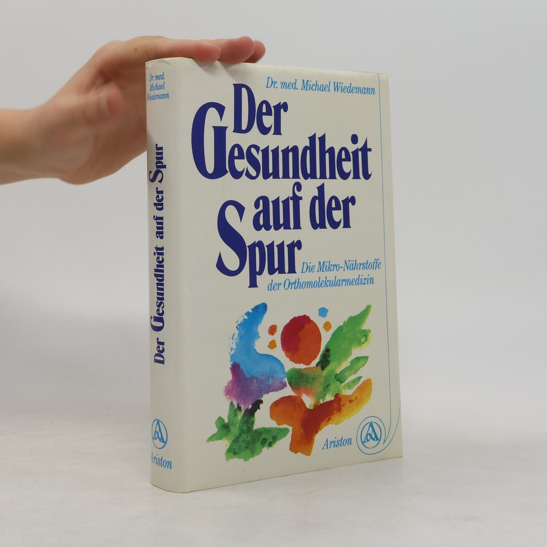 Michael Wiedemann Der Gesundheit auf der Spur