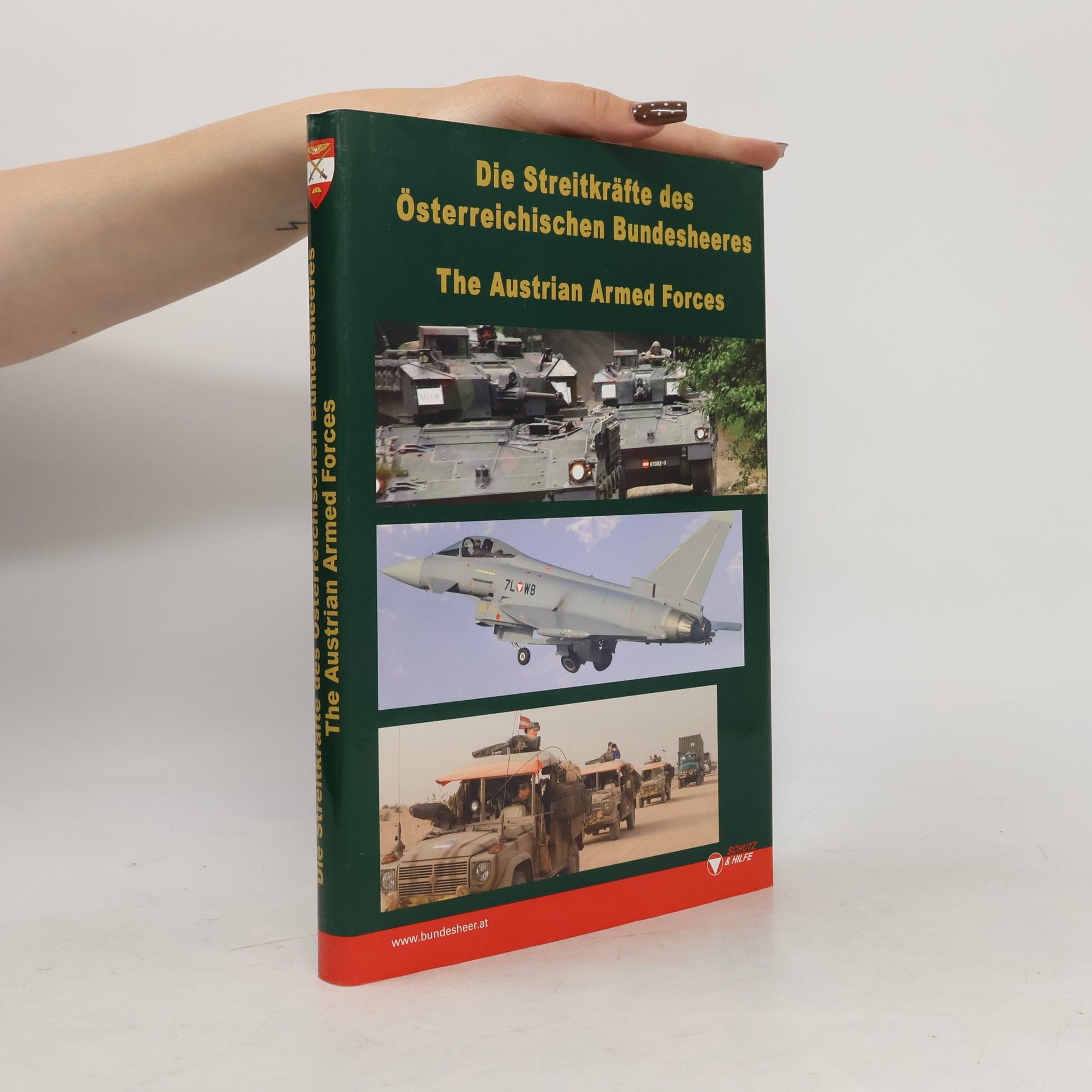 Erwin A. Schmidl Die Streitkräfte des österreichischen Bundesheeres