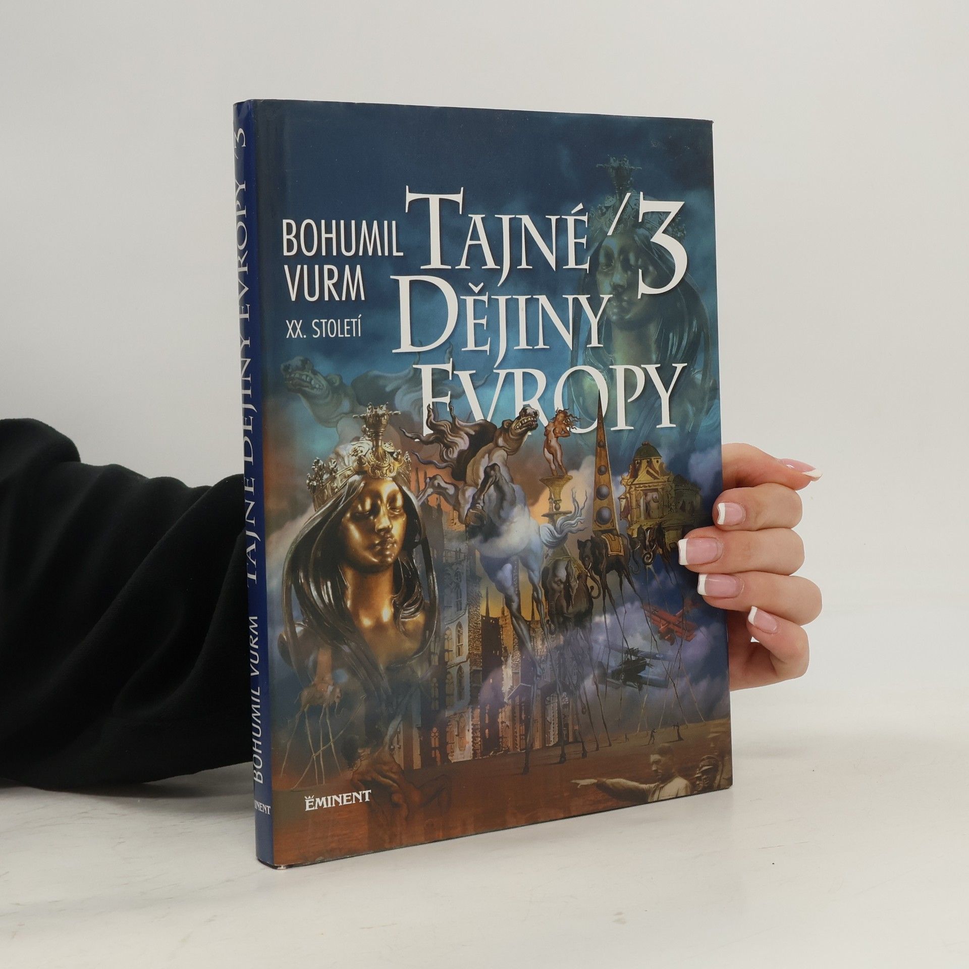 Tajné dějiny Evropy. 3, [XX. století]