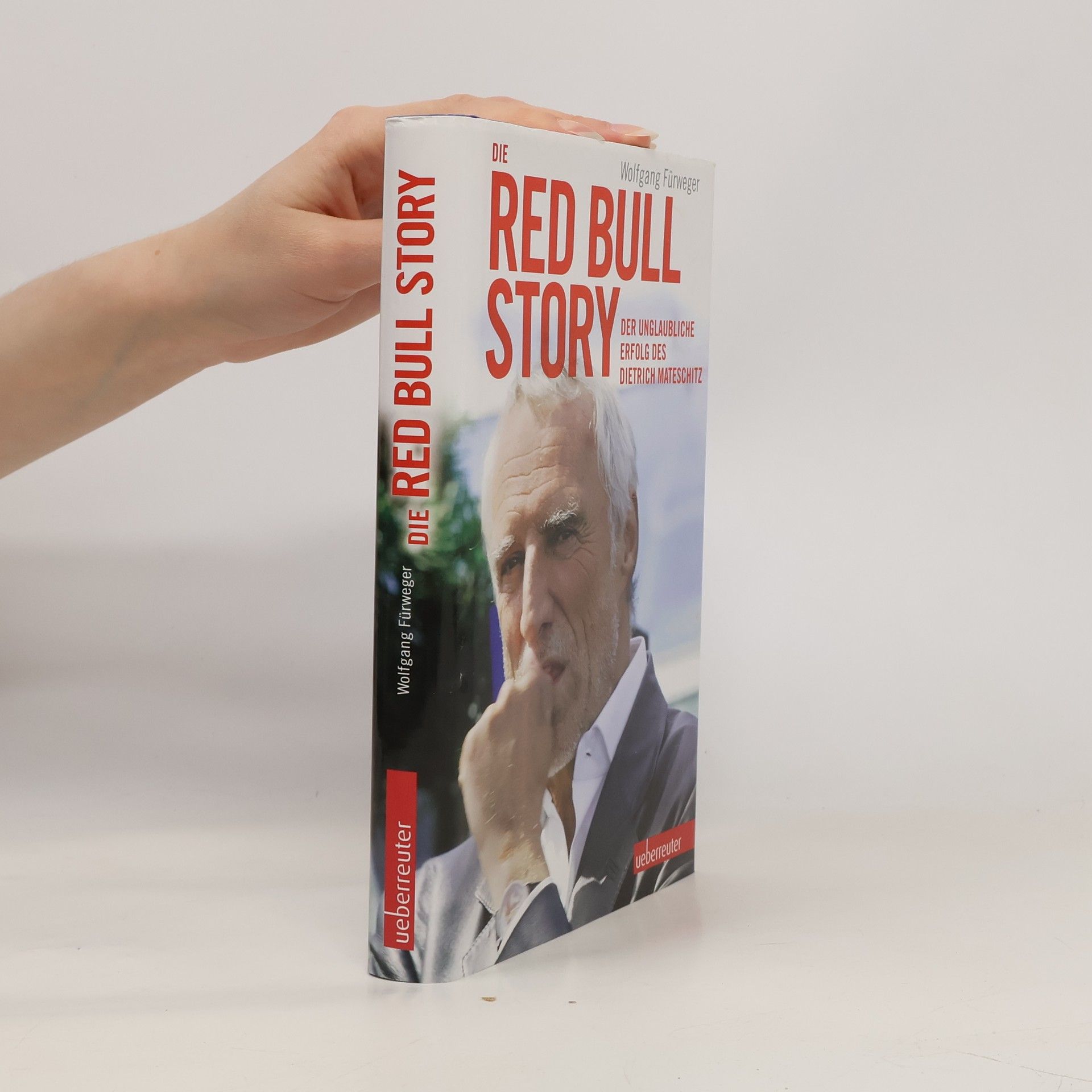 Wolfgang Fürweger Die Red-Bull-Story