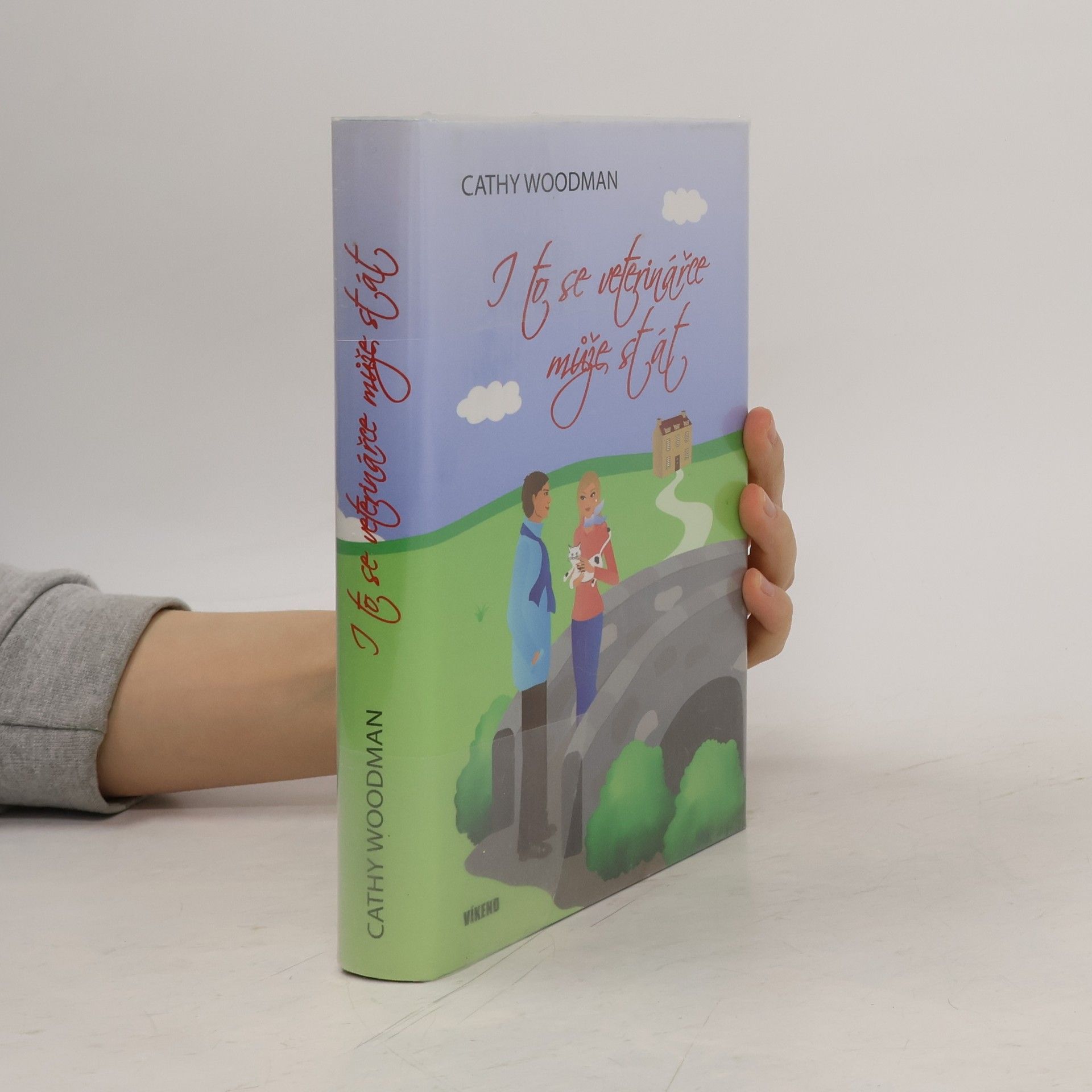 Cathy Woodman I to se veterinářce může stát