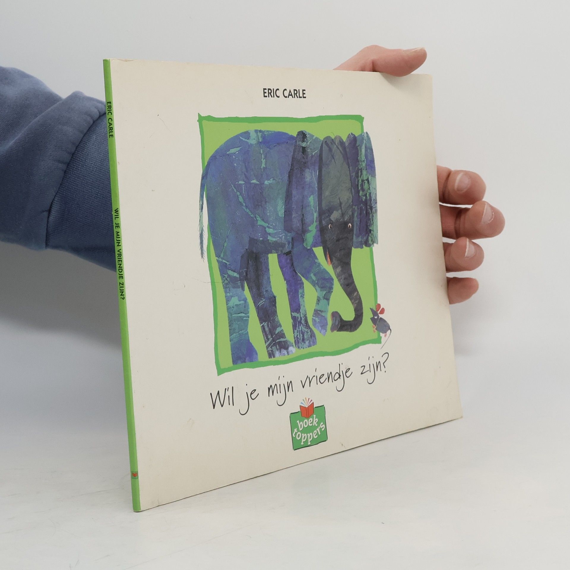 Eric Carle Wil je mijn vriendje zijn?