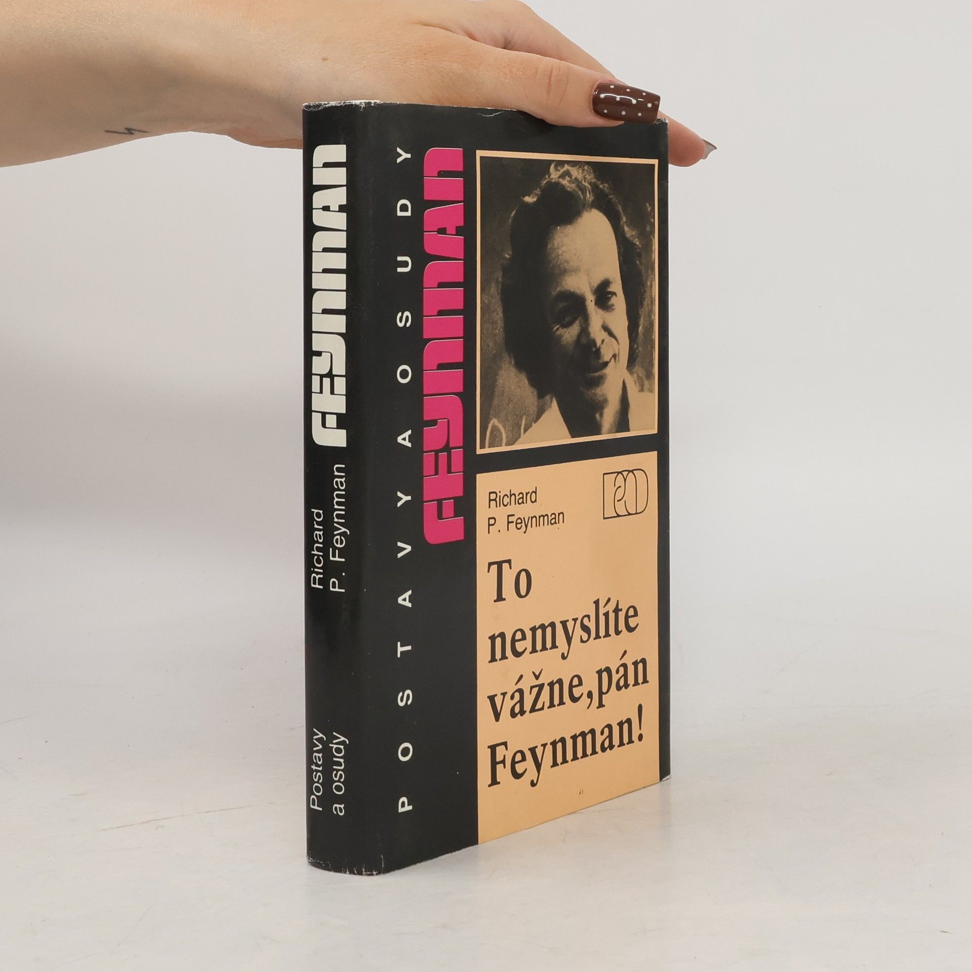 Richard Feynman To nemyslíte vážne, pán Feynman!
