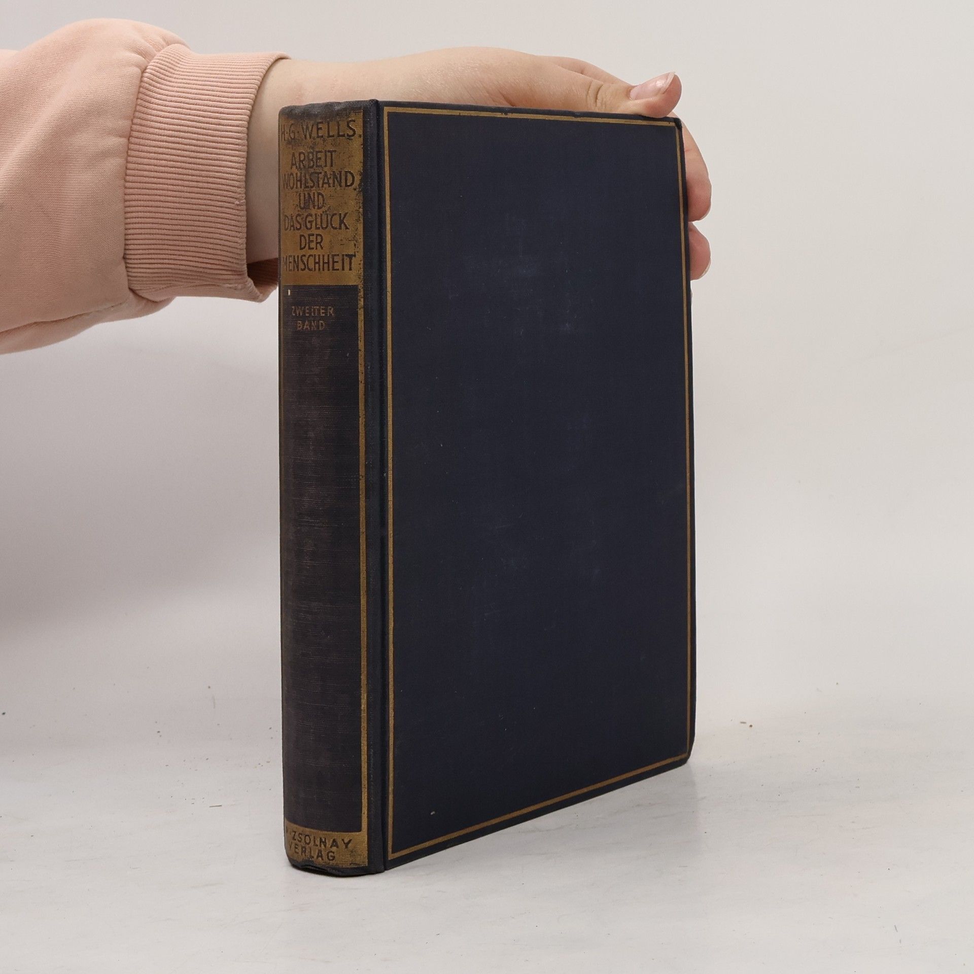 H. G. Wells Arbeit, Wohlstand und das Glück der Menschheit