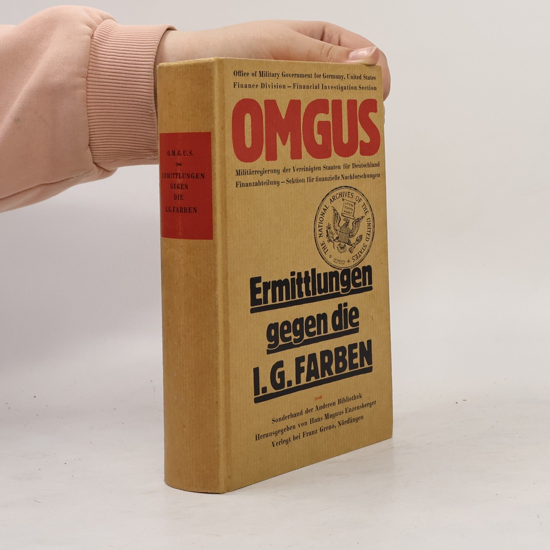 Heike Carstensen OMGUS. Ermittlungen gegen I. G. Farbenindustrie AG - September 1945 -