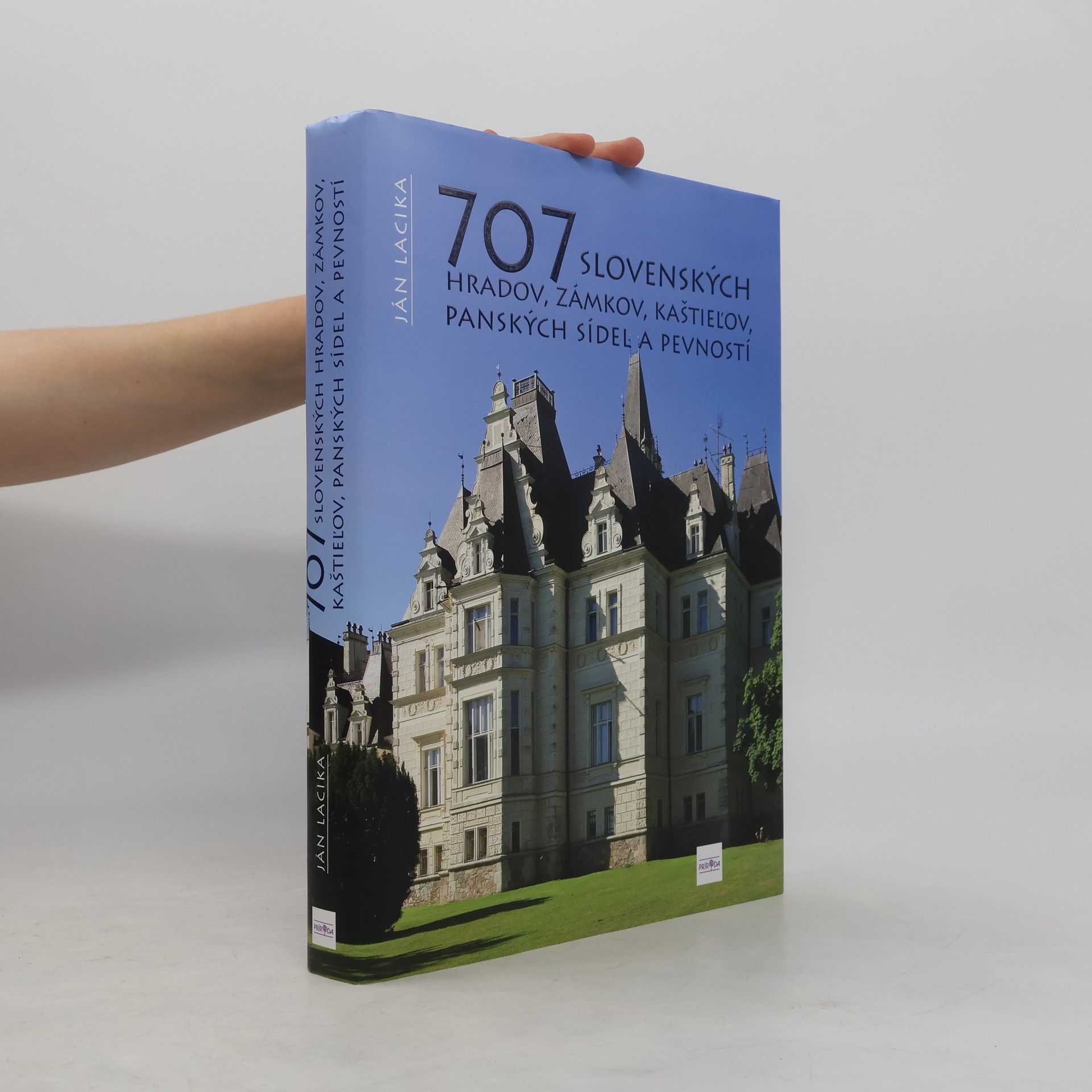 Rebecca Stephens 707 slovenských hradov, zámkov, kaštieľov, panských sídel a pevností
