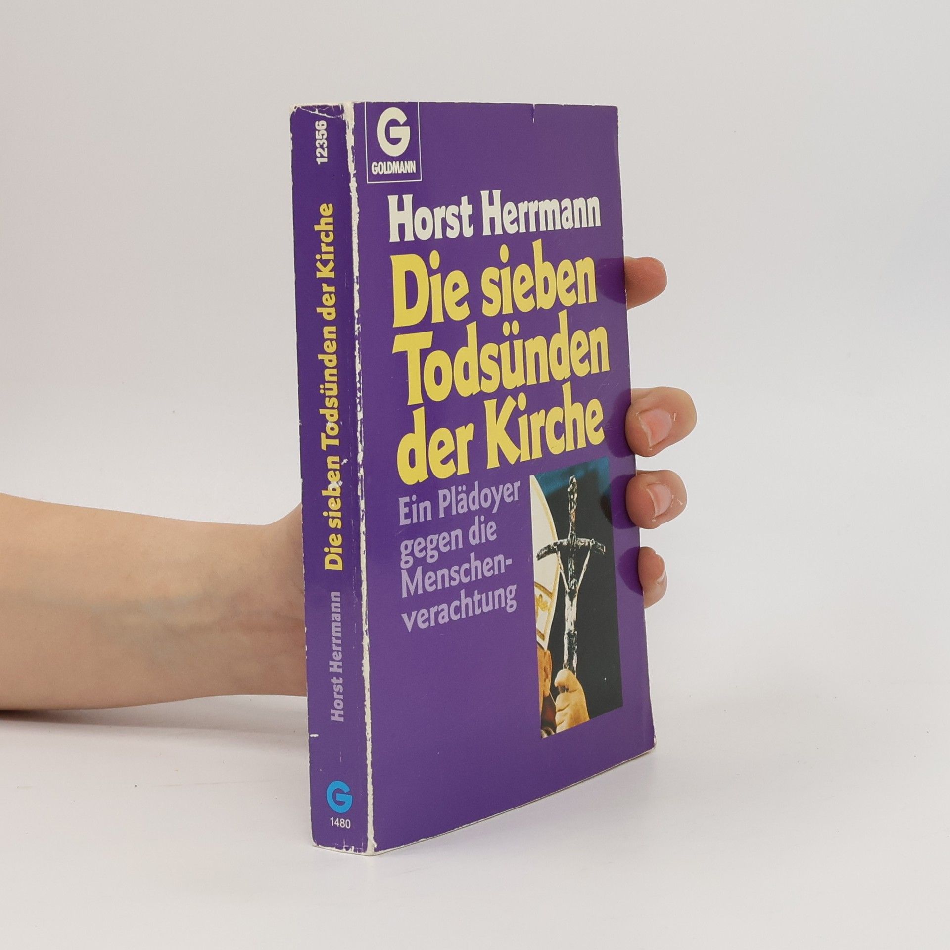 Horst Herrmann Die sieben Todsünden der Kirche