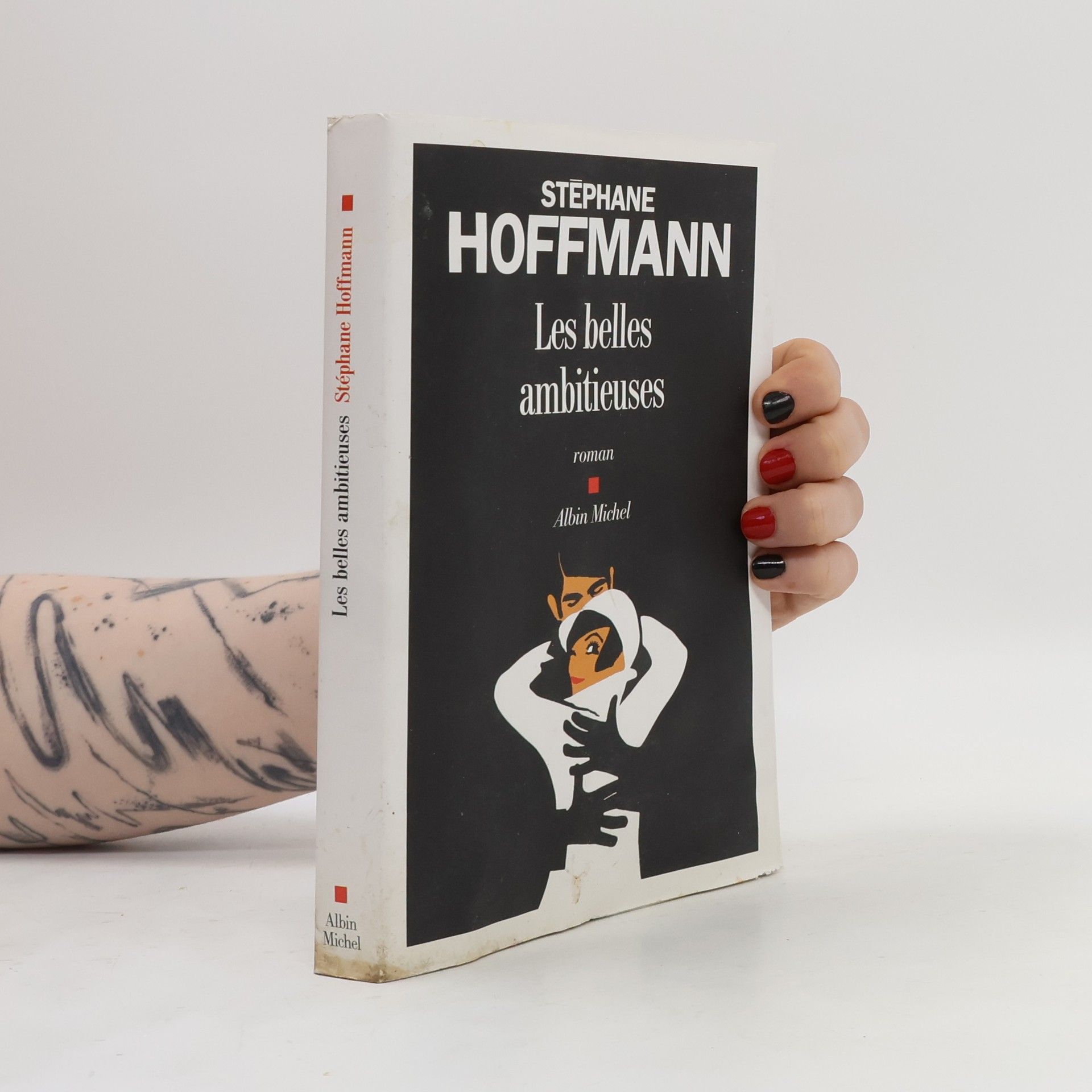 Stéphane Hoffmann Les belles ambitieuses
