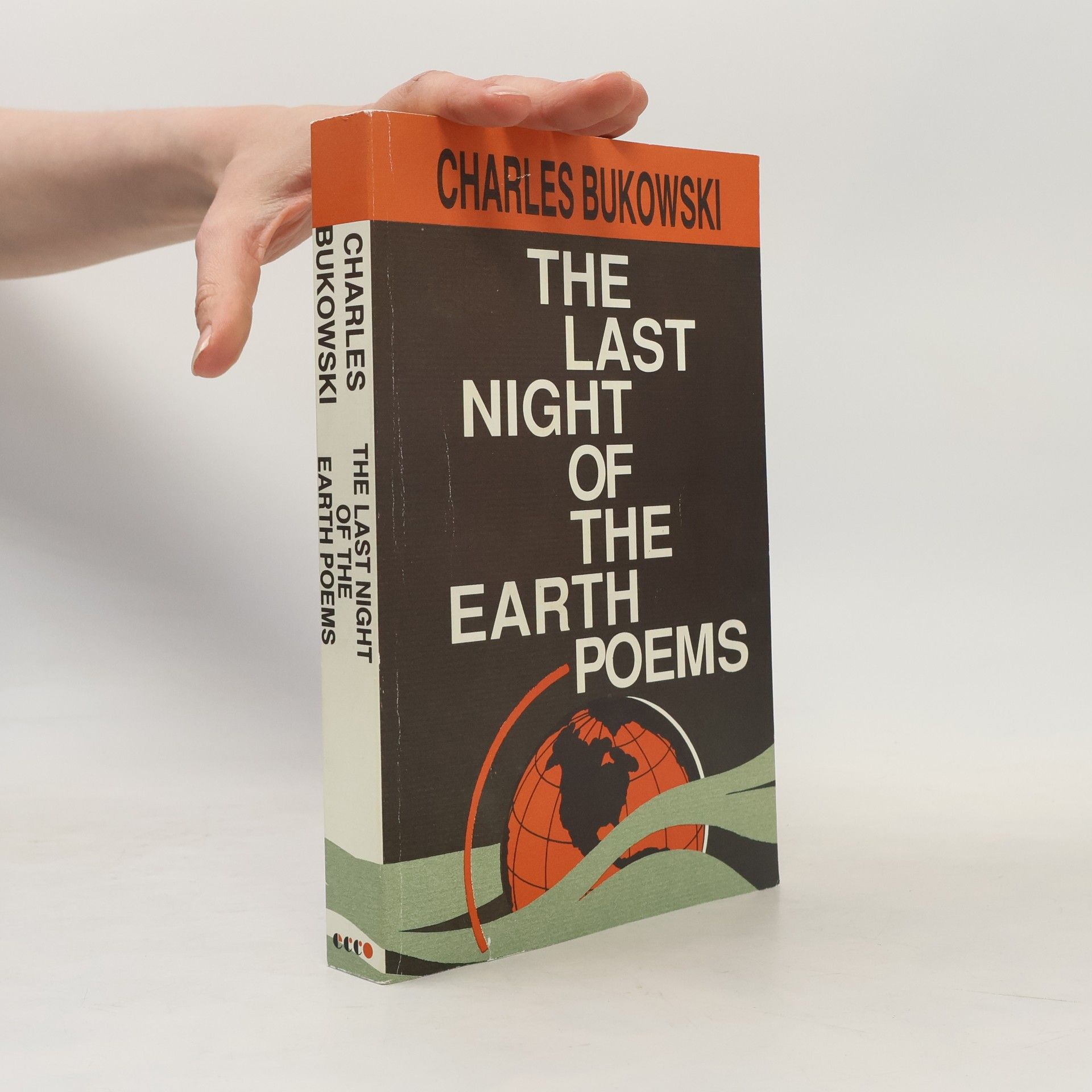 Charles Bukowski The Last Night of the Earth Poems