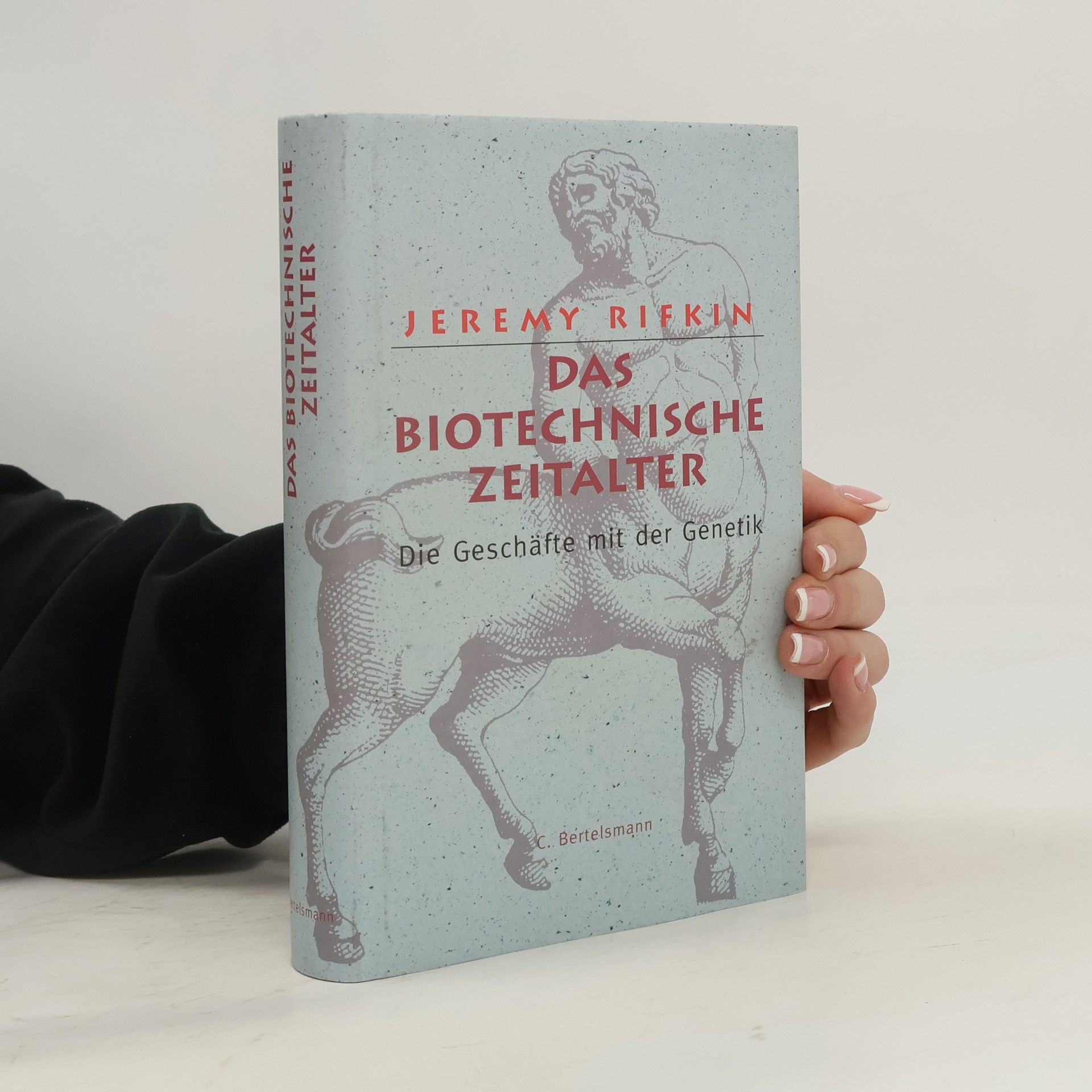 Jeremy Rifkin Das biotechnische Zeitalter