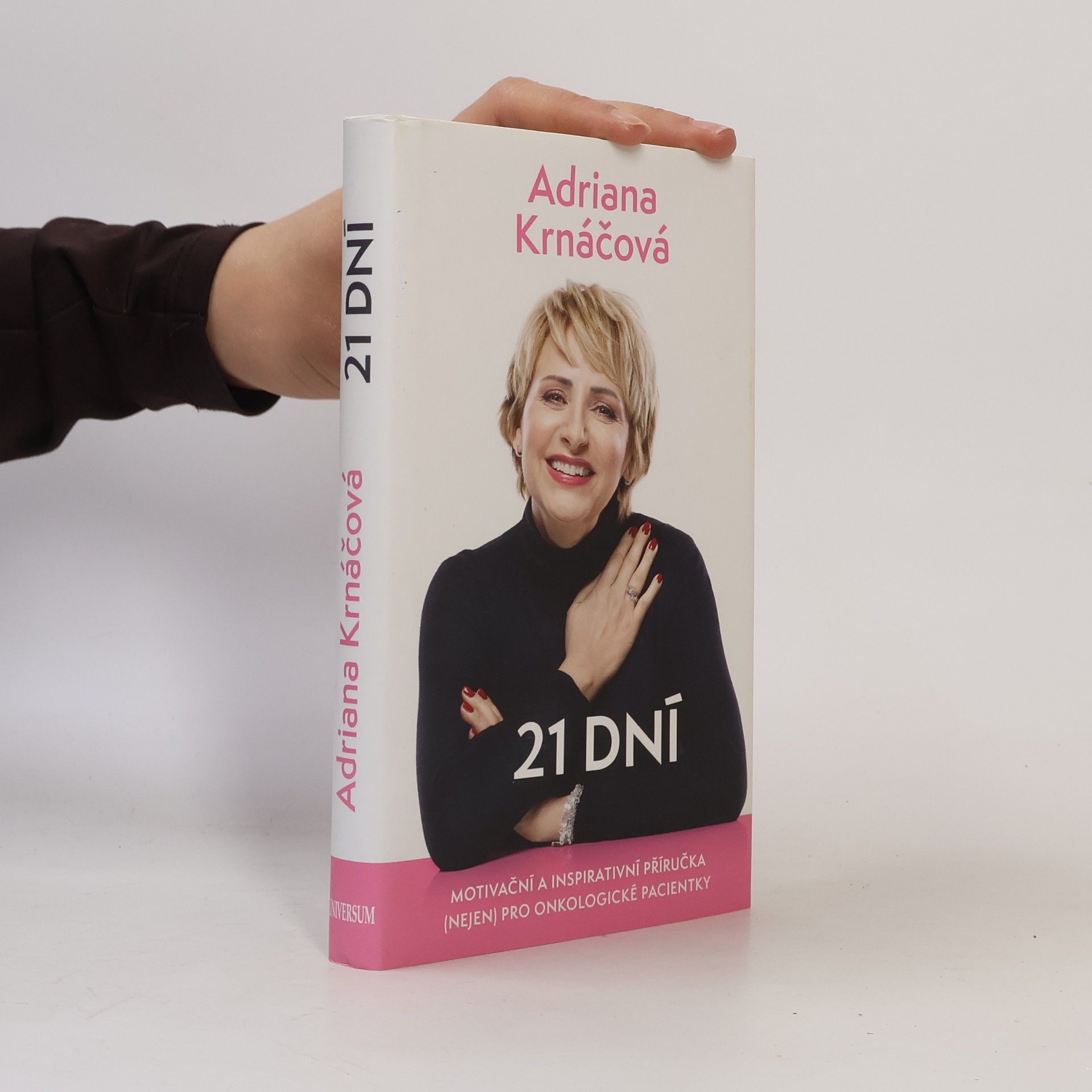 Adriana Krnáčová 21 dní : motivační a inspirativní příručka (nejen) pro onkologické pacientky