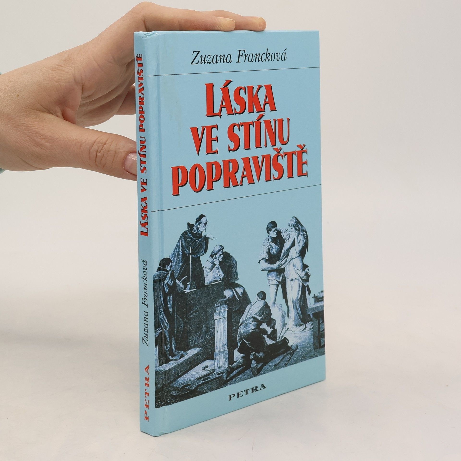 Zuzana Francková Láska ve stínu popraviště
