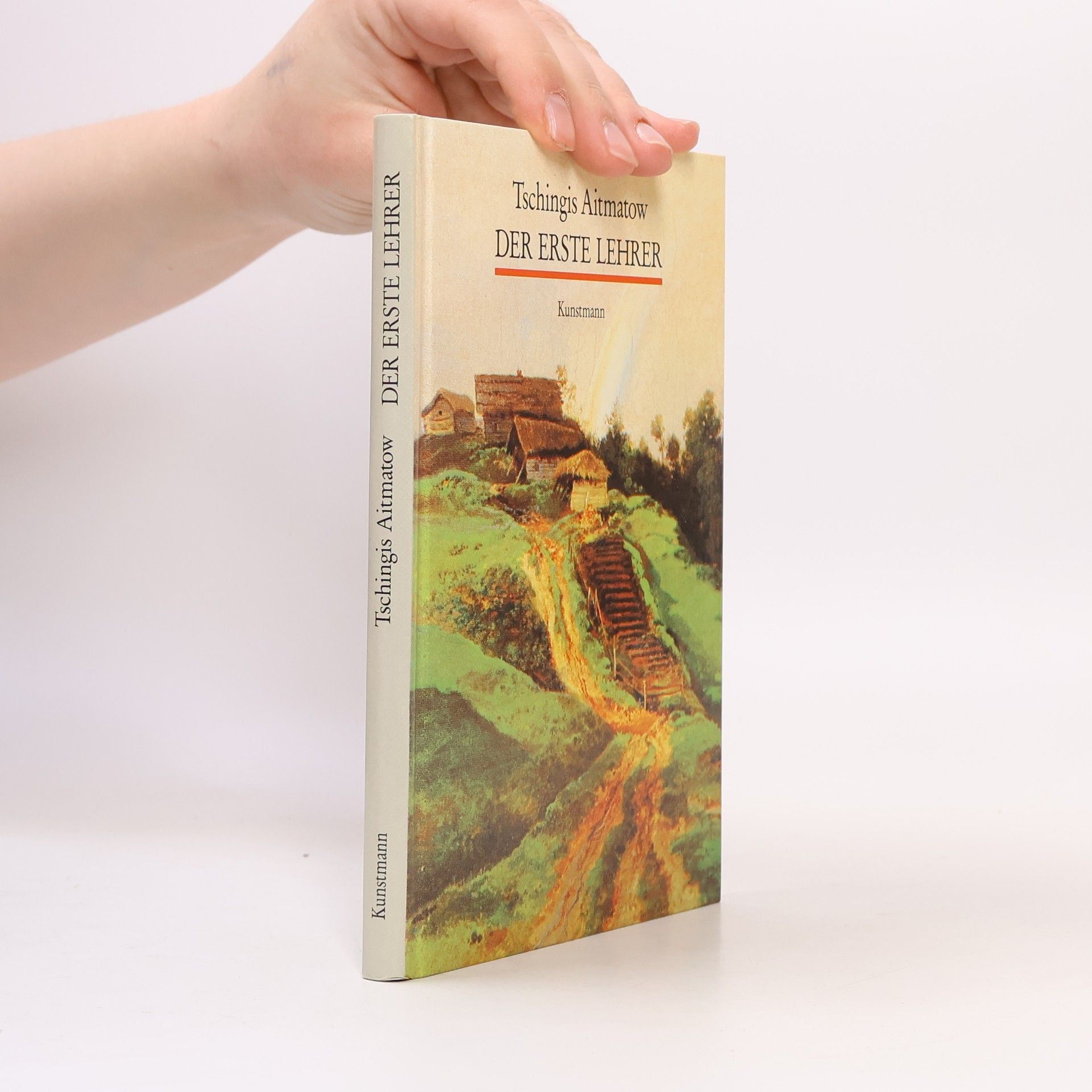 Chinghiz Aitmatov Der erste Lehrer