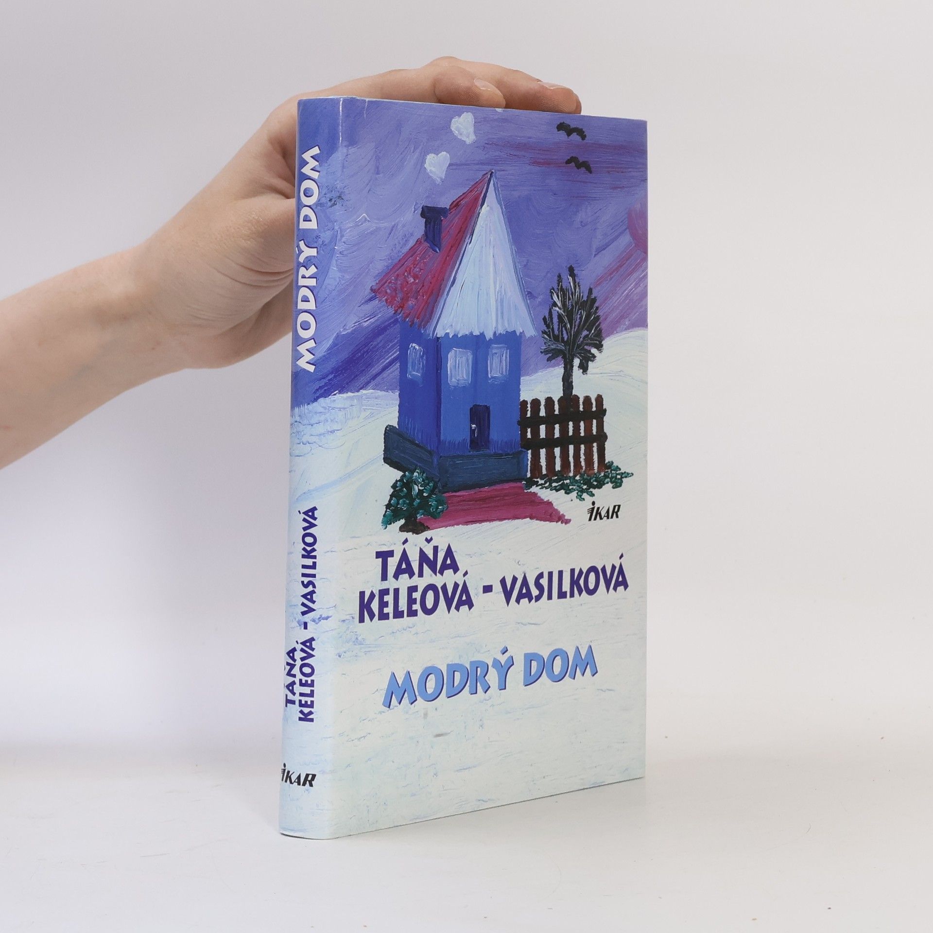 Táňa Keleová-Vasilková Modrý dom