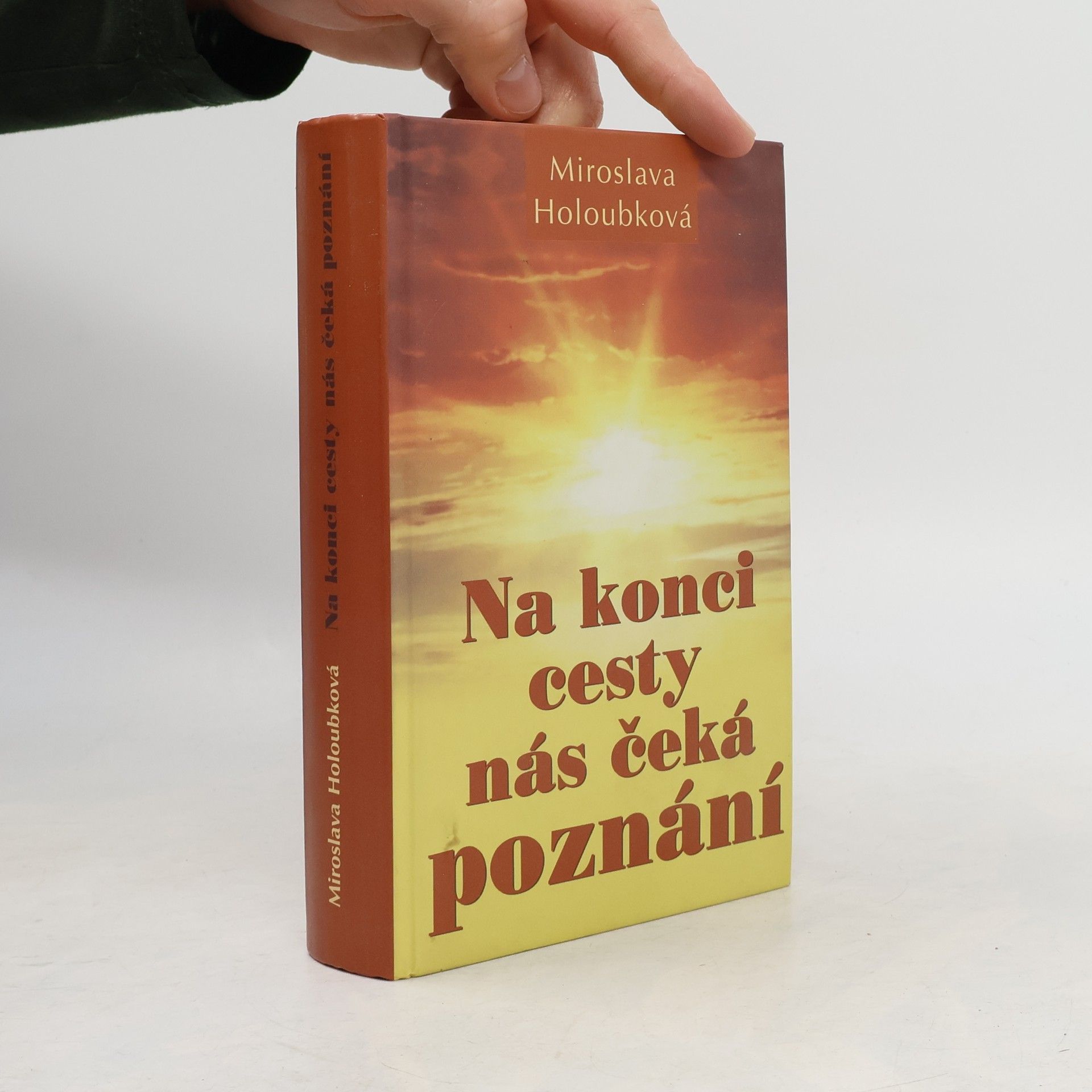 Miroslava Holoubková Na konci cesty nás čeká poznání