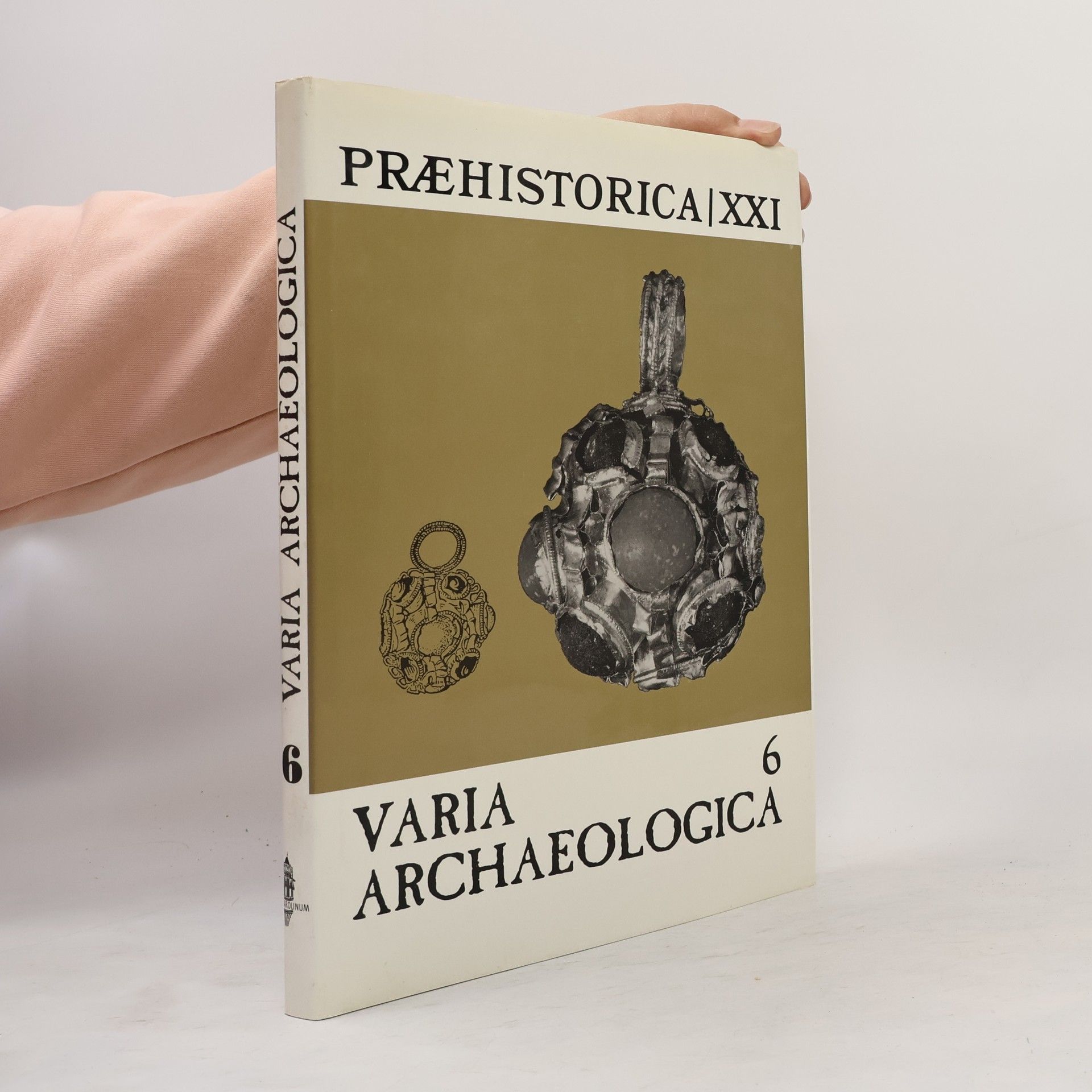 Autorenkollektiv Praehistorica XXI. Varia archaeologica 6