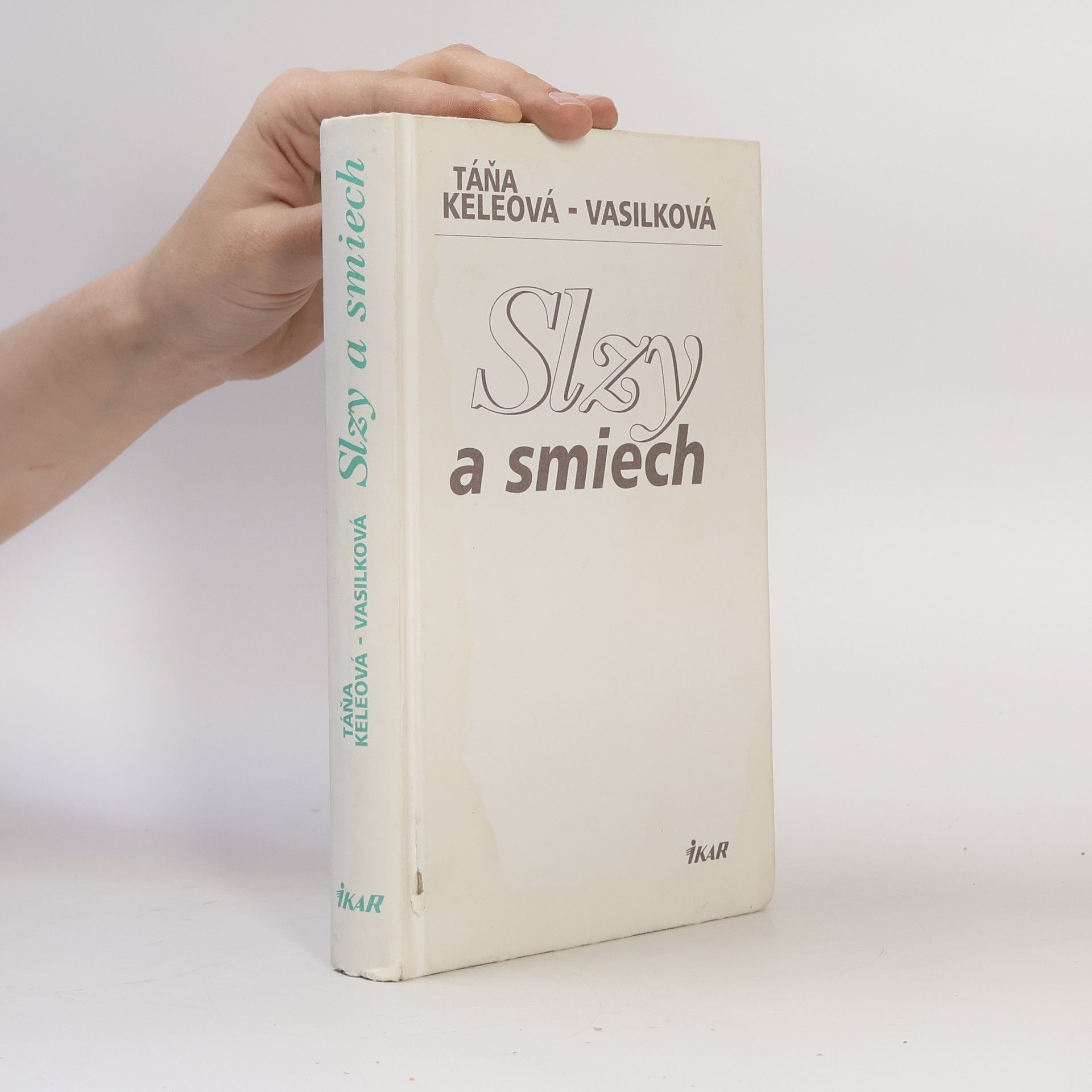 Táňa Keleová-Vasilková Slzy a smiech