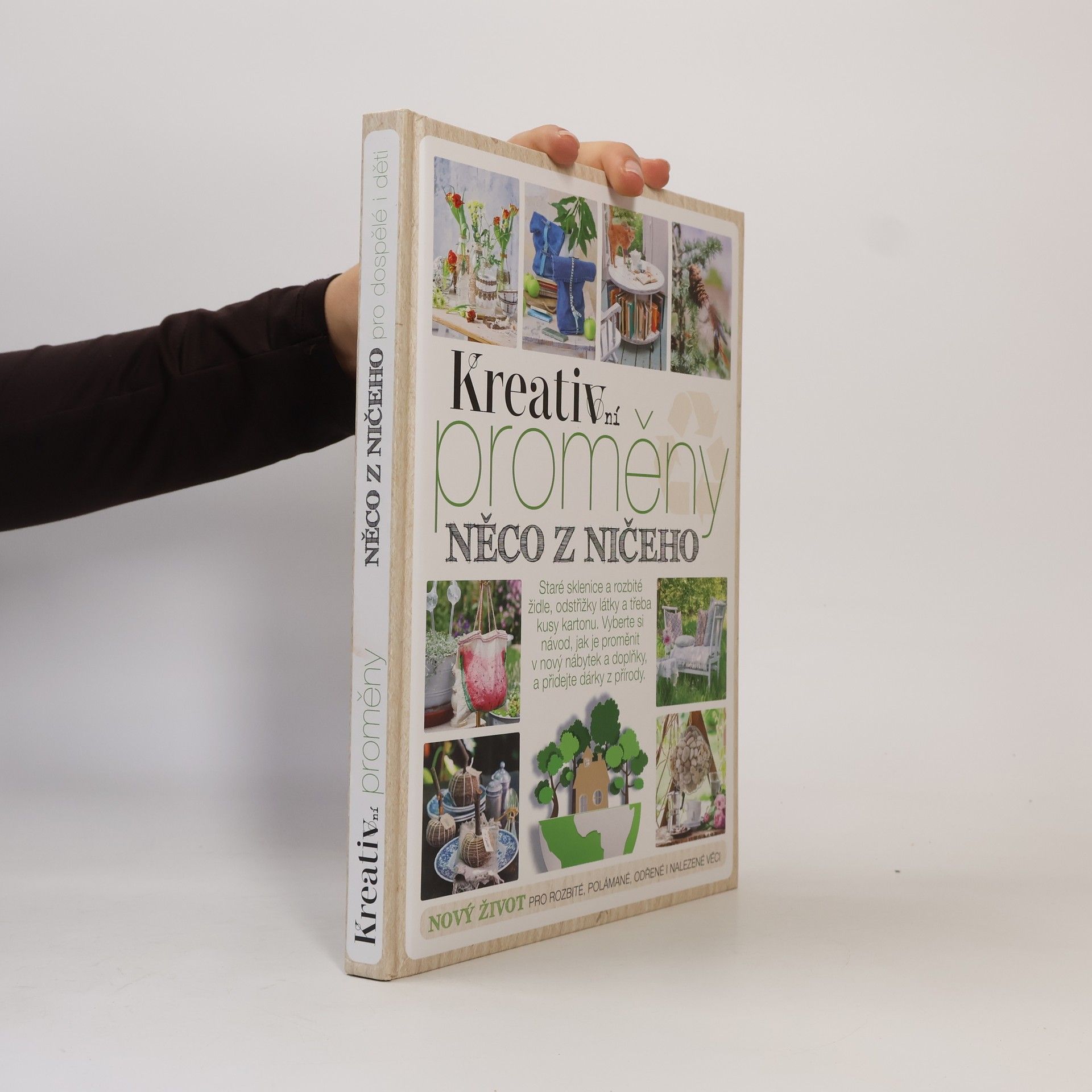 Autorenkollektiv Kreativní proměny. Něco z ničeho