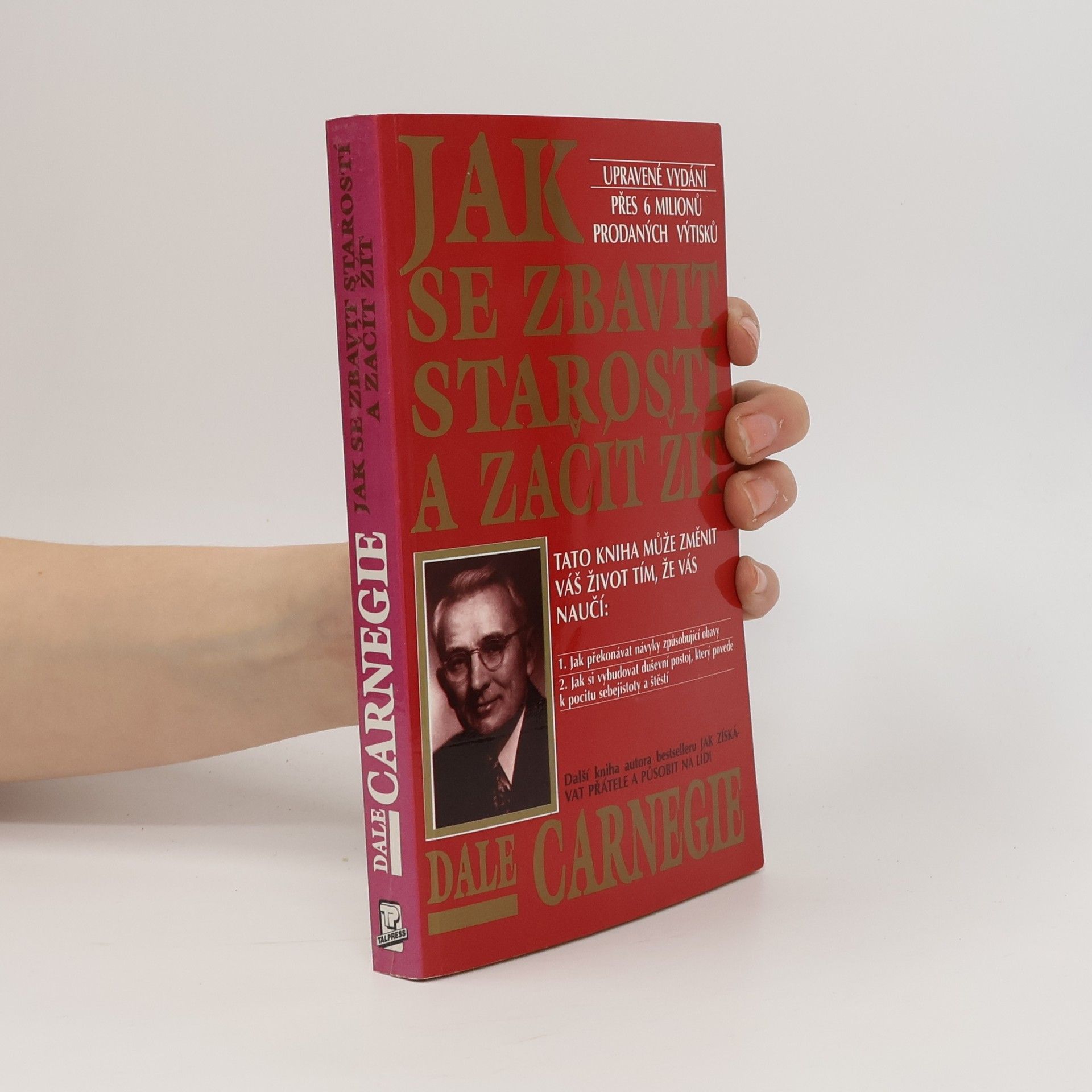 Dale Carnegie Jak se zbavit starostí a začít žít