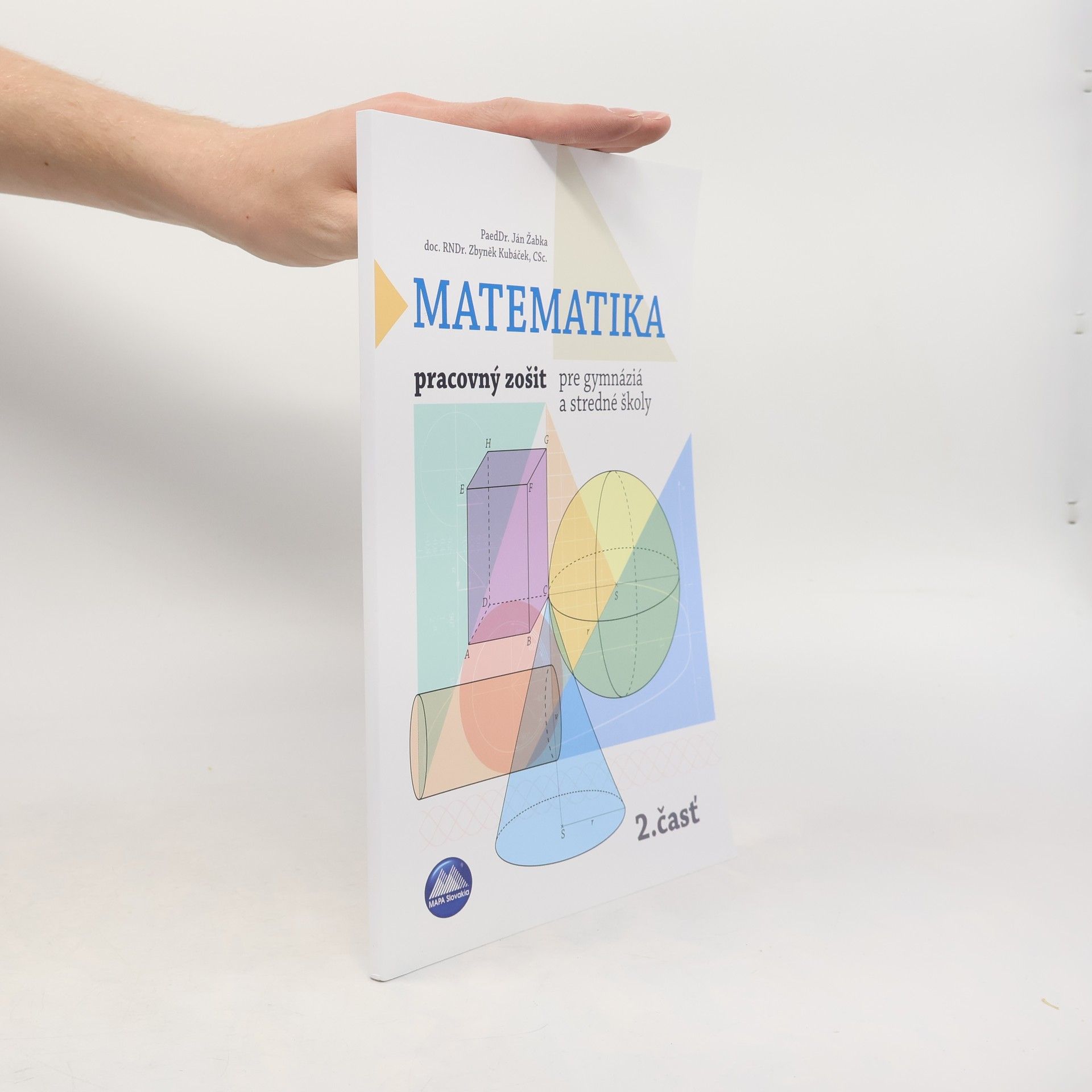Matematika. Pracovný zošit pre gymnáziá a stredné školy. 2. časť