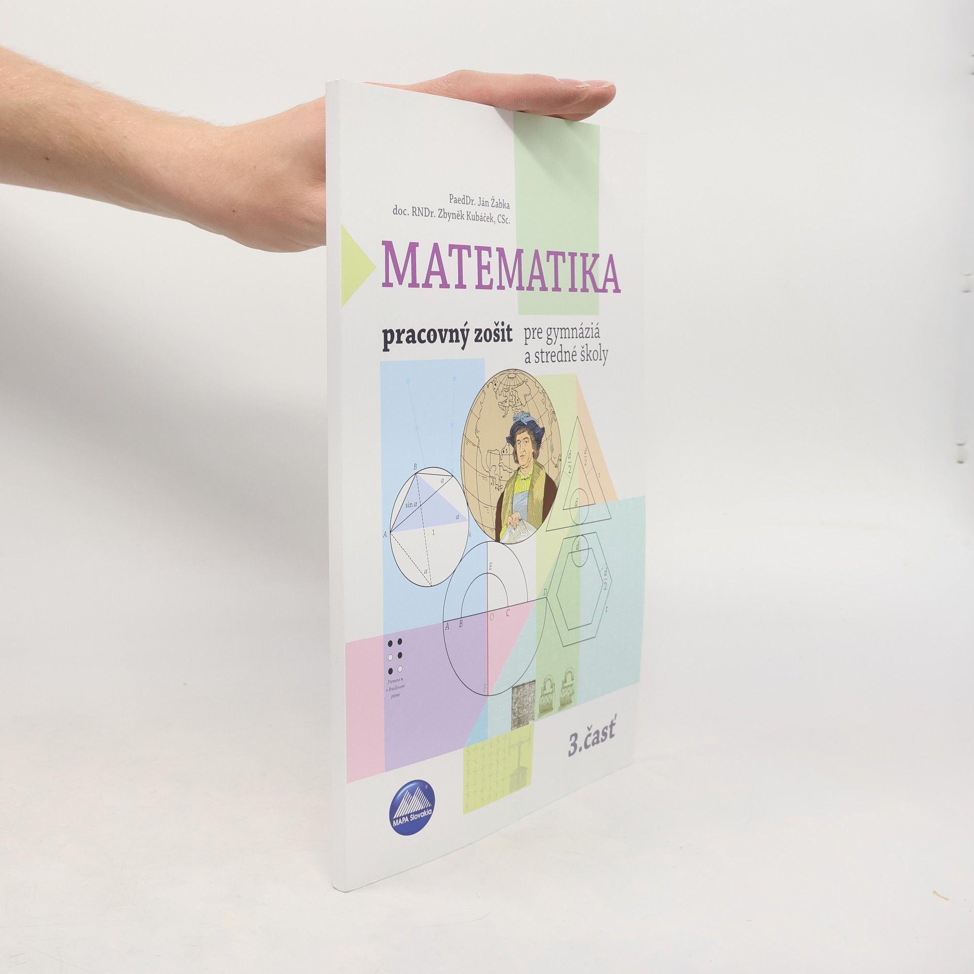 Zbyněk Kubáček Matematika. 3.časť