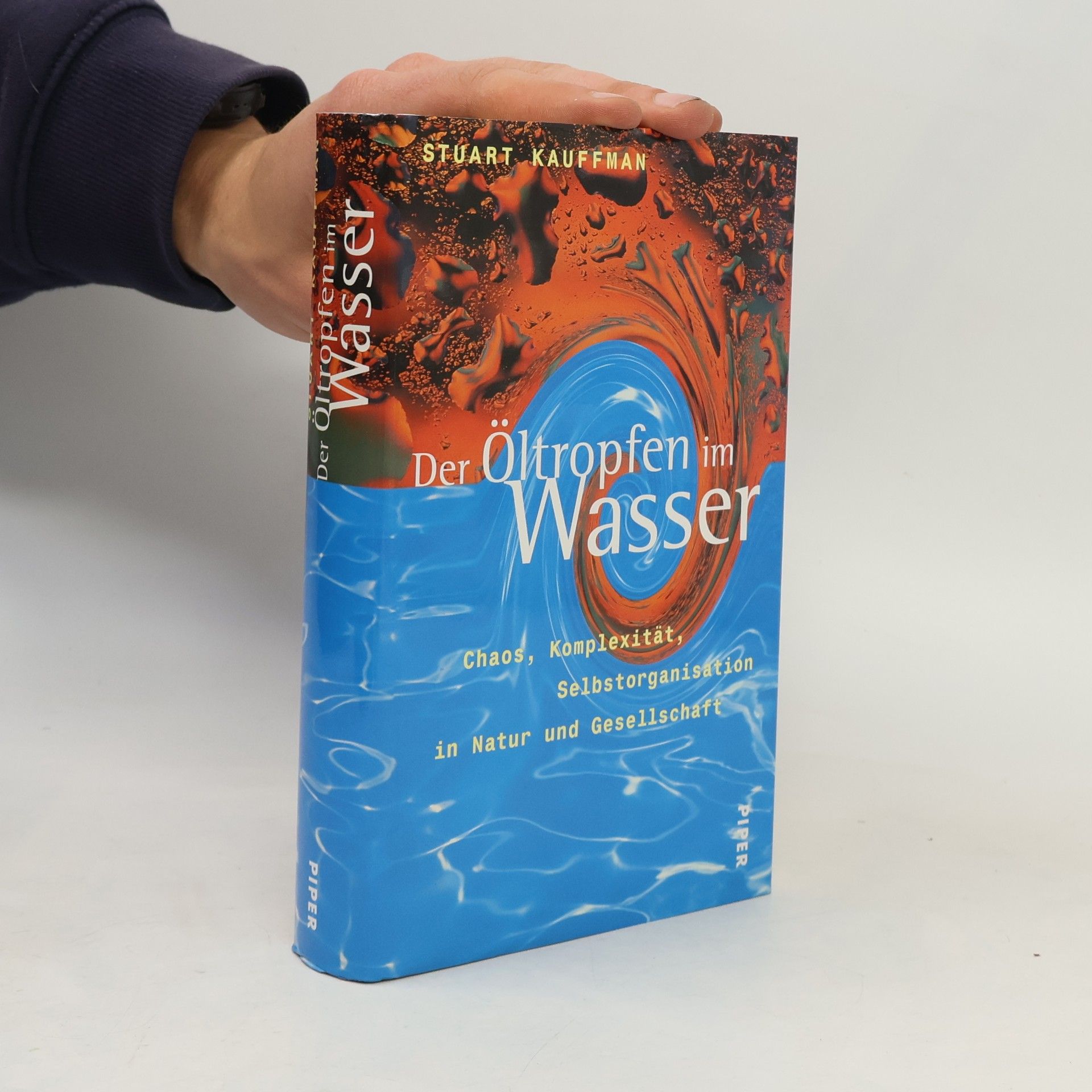 Stuart Kauffman Der Öltropfen im Wasser