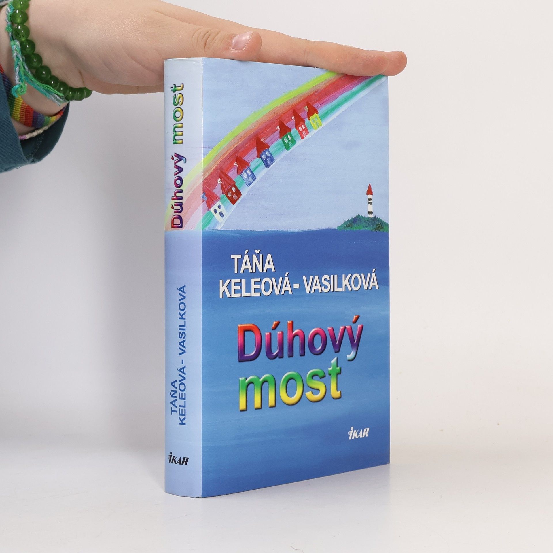 Táňa Keleová-Vasilková Dúhový most