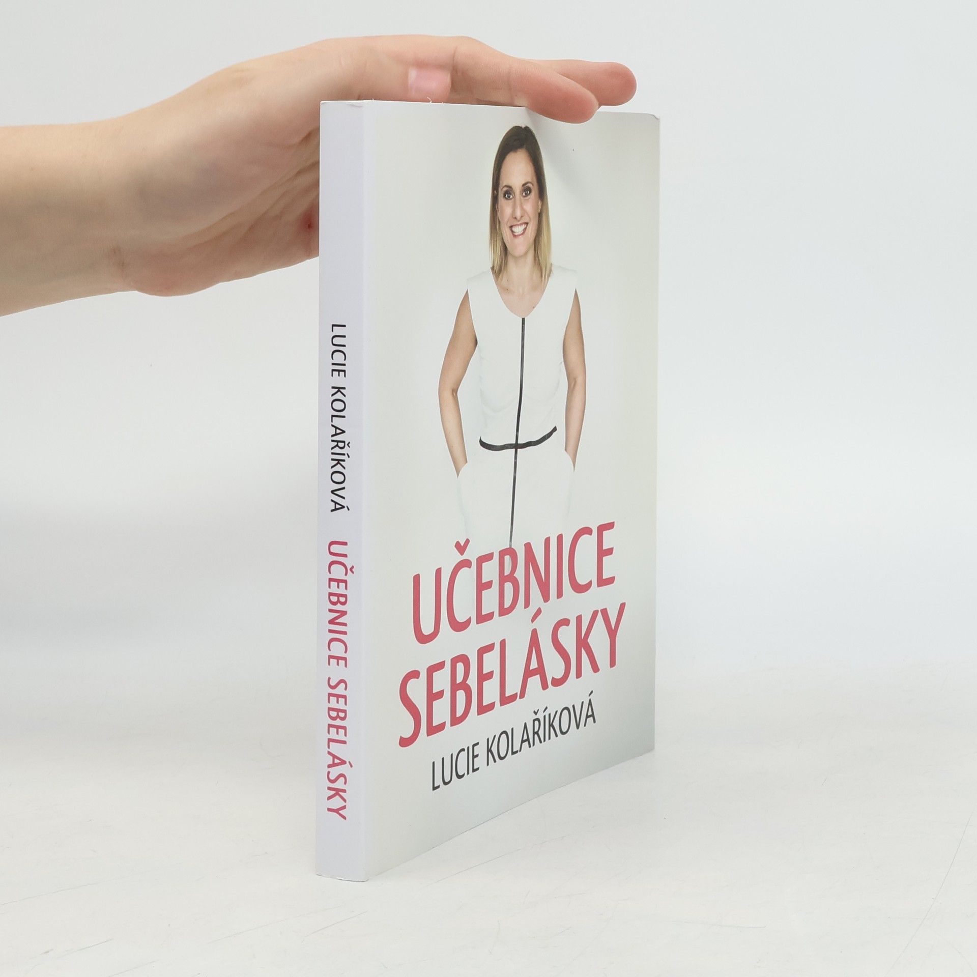 Lucie Kolaříková Učebnice sebelásky