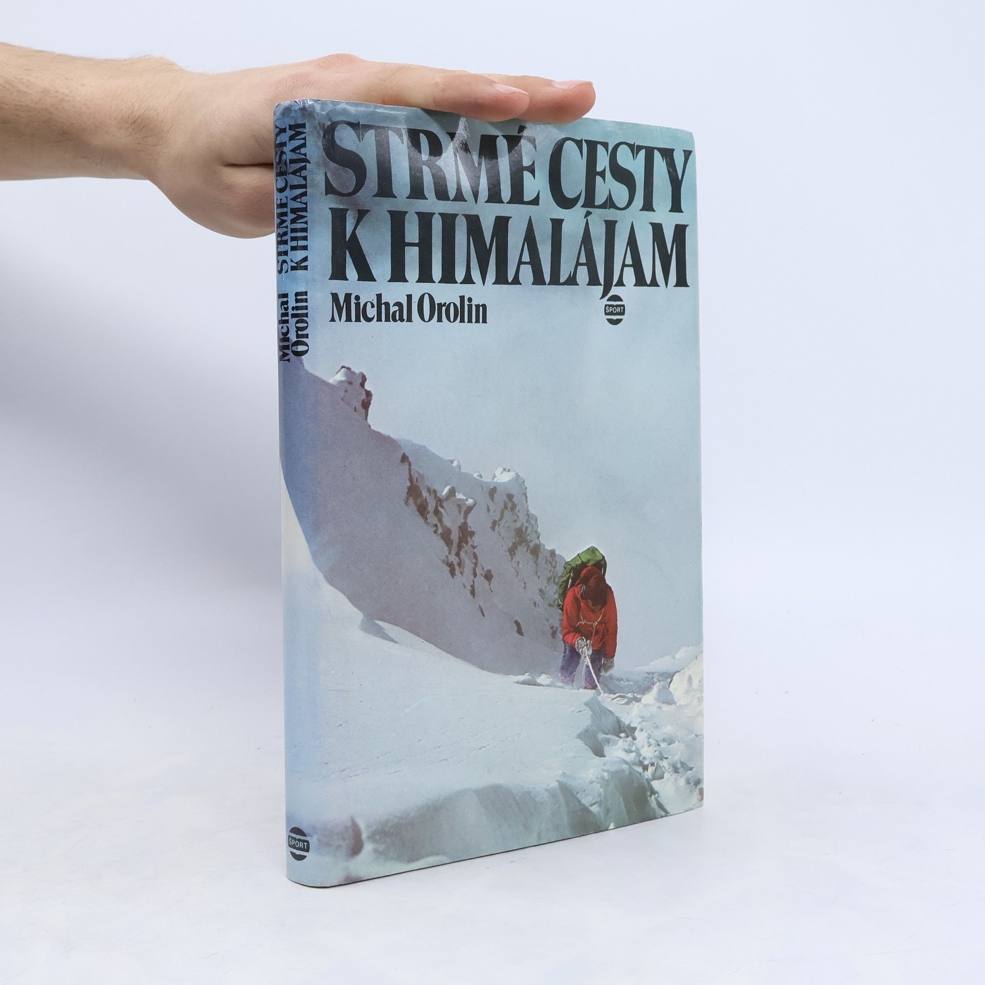 Michal Orolin Staré cesty k Himalájam