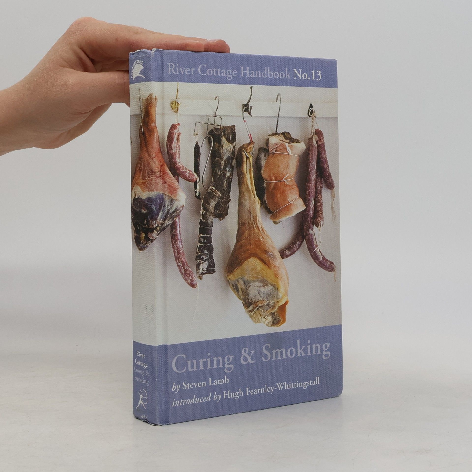 Hugh Fearnley-Whittingstall River Cottage Handbook - 13: Curing & Smoking