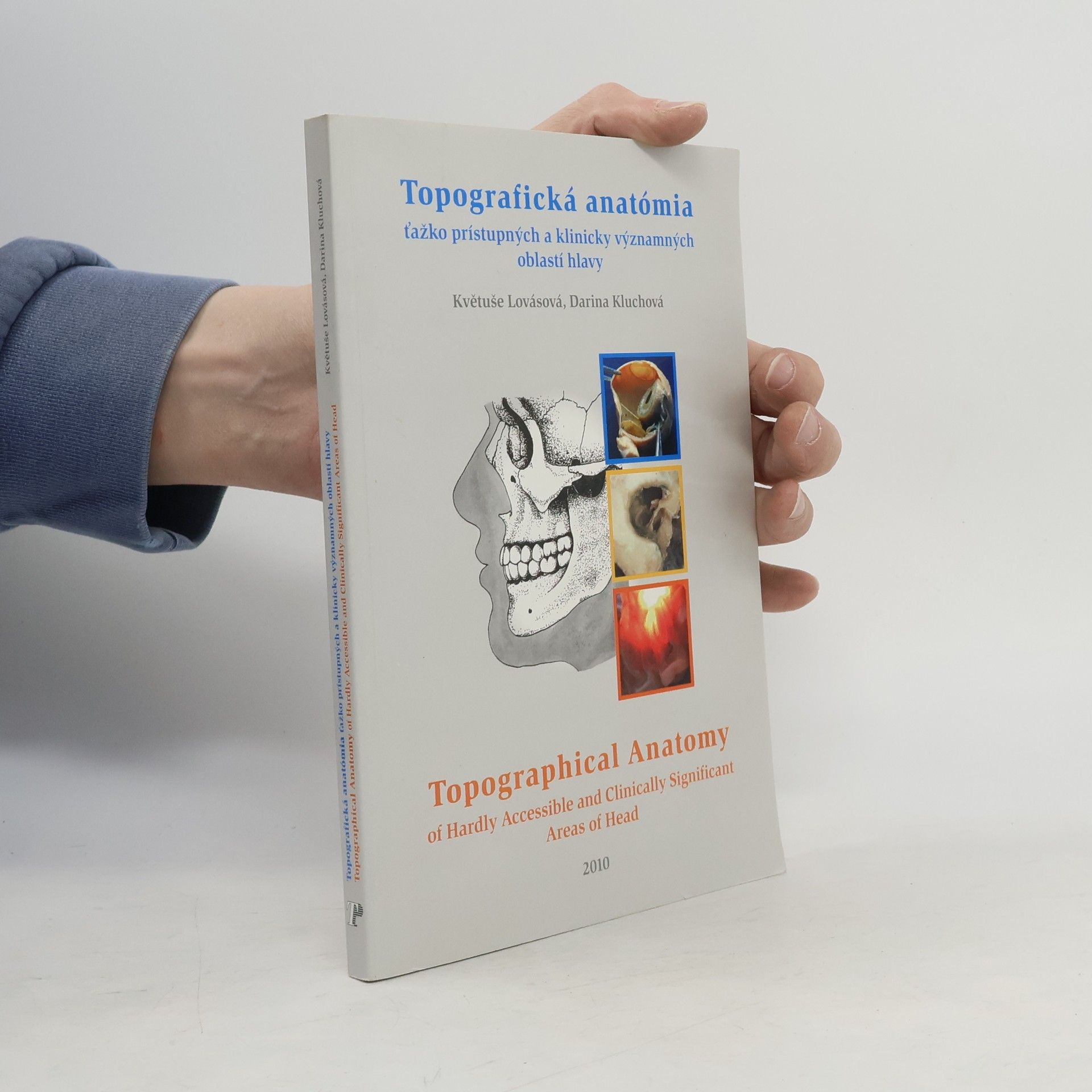 Typopress Topografická anatómia ťažko prístupných a klinicky významných oblastí hlavy