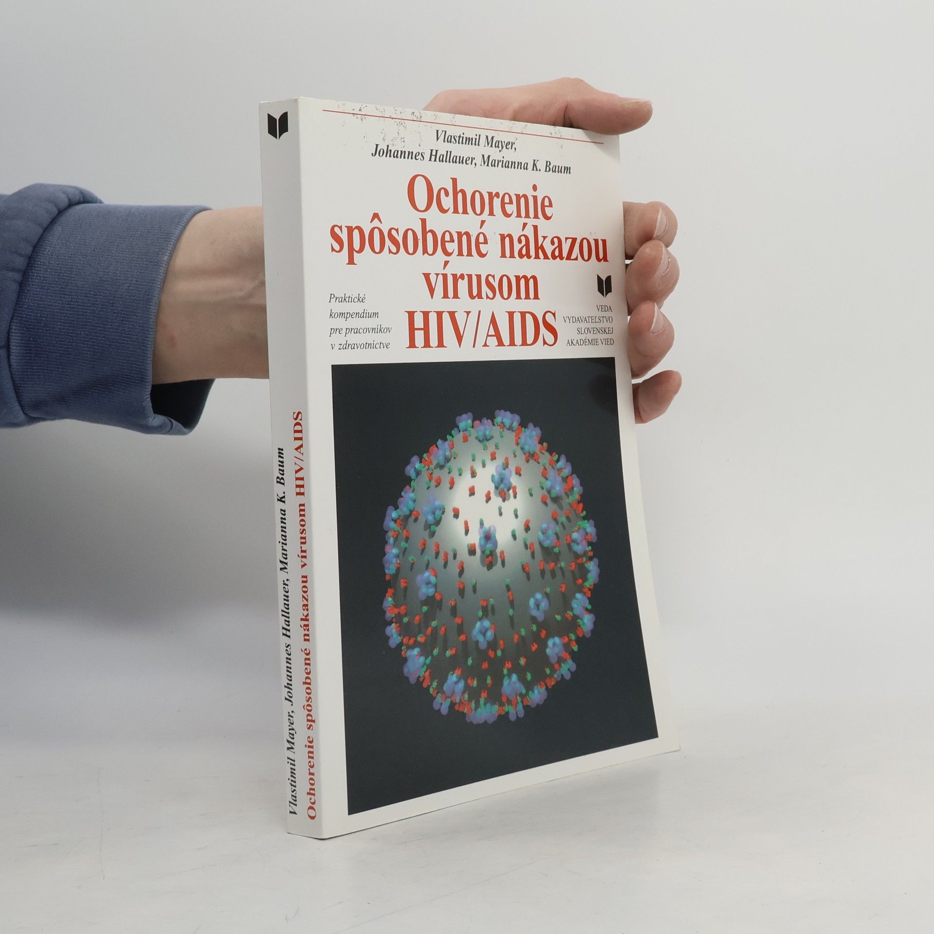 Marianna K. Baum Ochorenie spôsobené nákazou vírusom HIV/AIDS